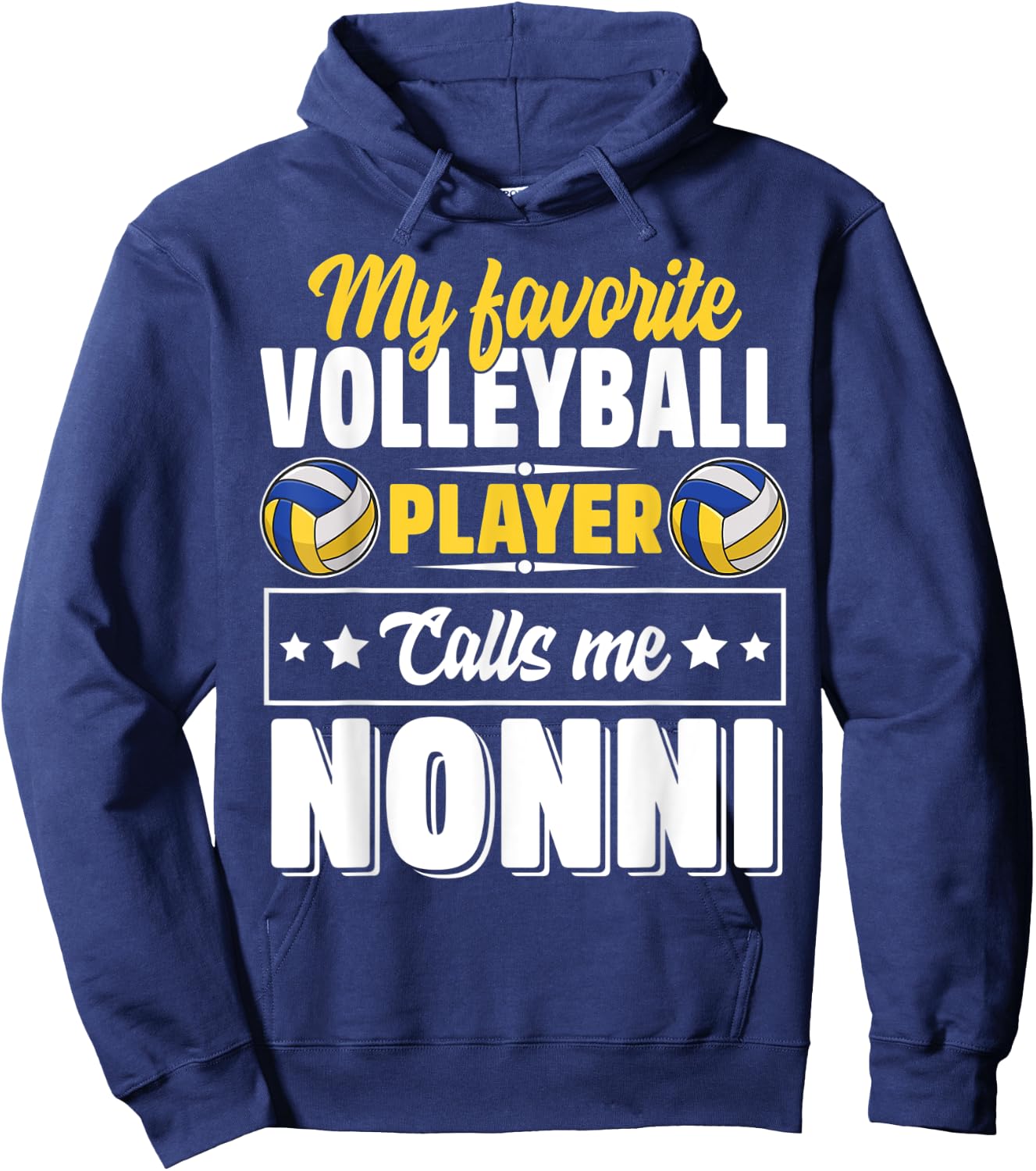My Favorite Volleyball Player Calls Me Nonni Mother's Day Hoodie - Hoodie | Navy