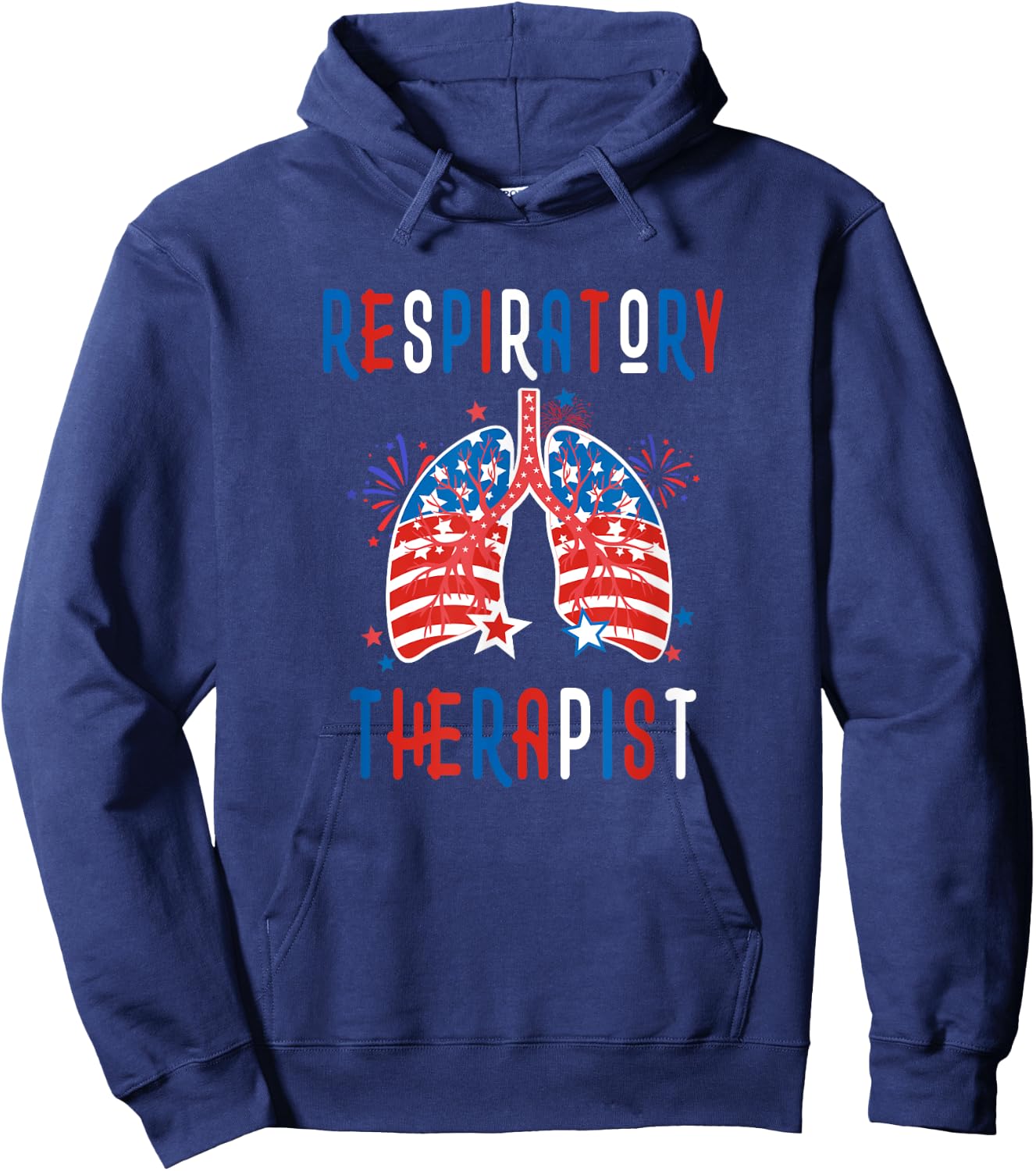 Respiratory Therapist 4th Of July Patriotic RT American Flag Women Men Hoodie - Hoodie | Navy