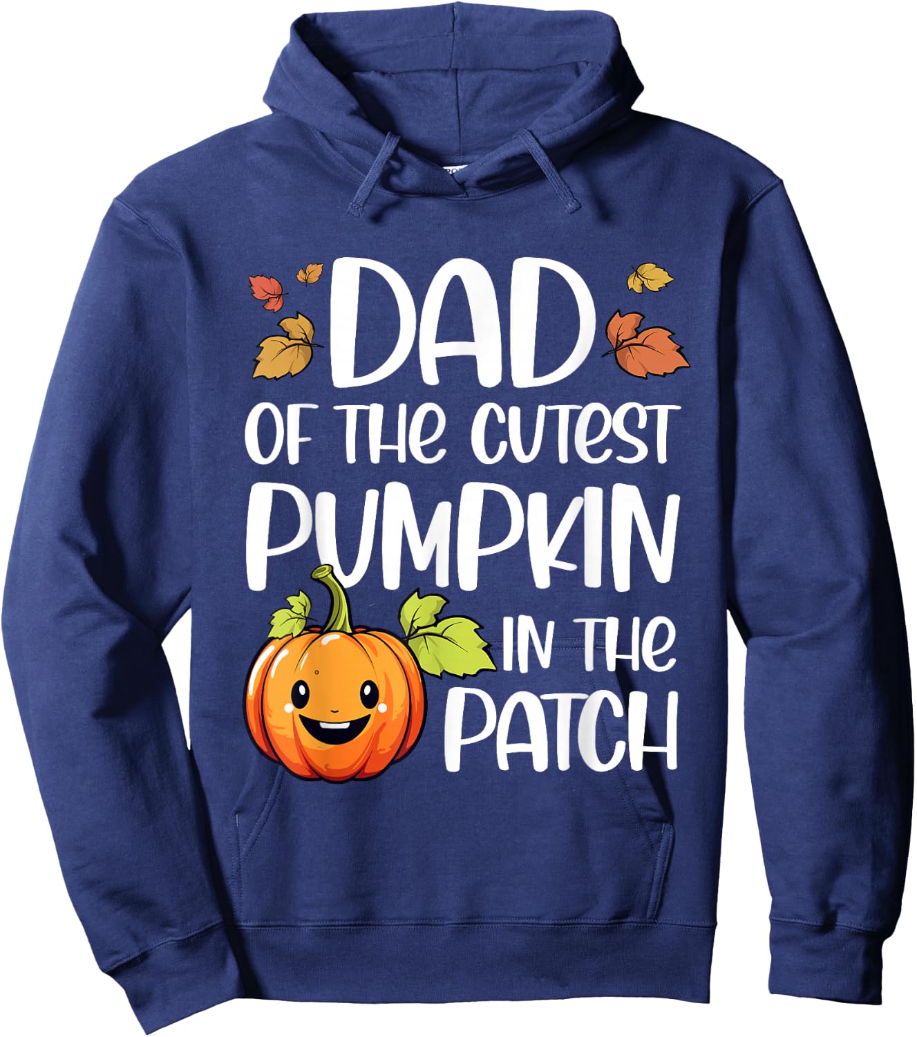 Dad of Cutest Pumpkin in The Patch Halloween Thanksgiving Hoodie - Hoodie | Navy