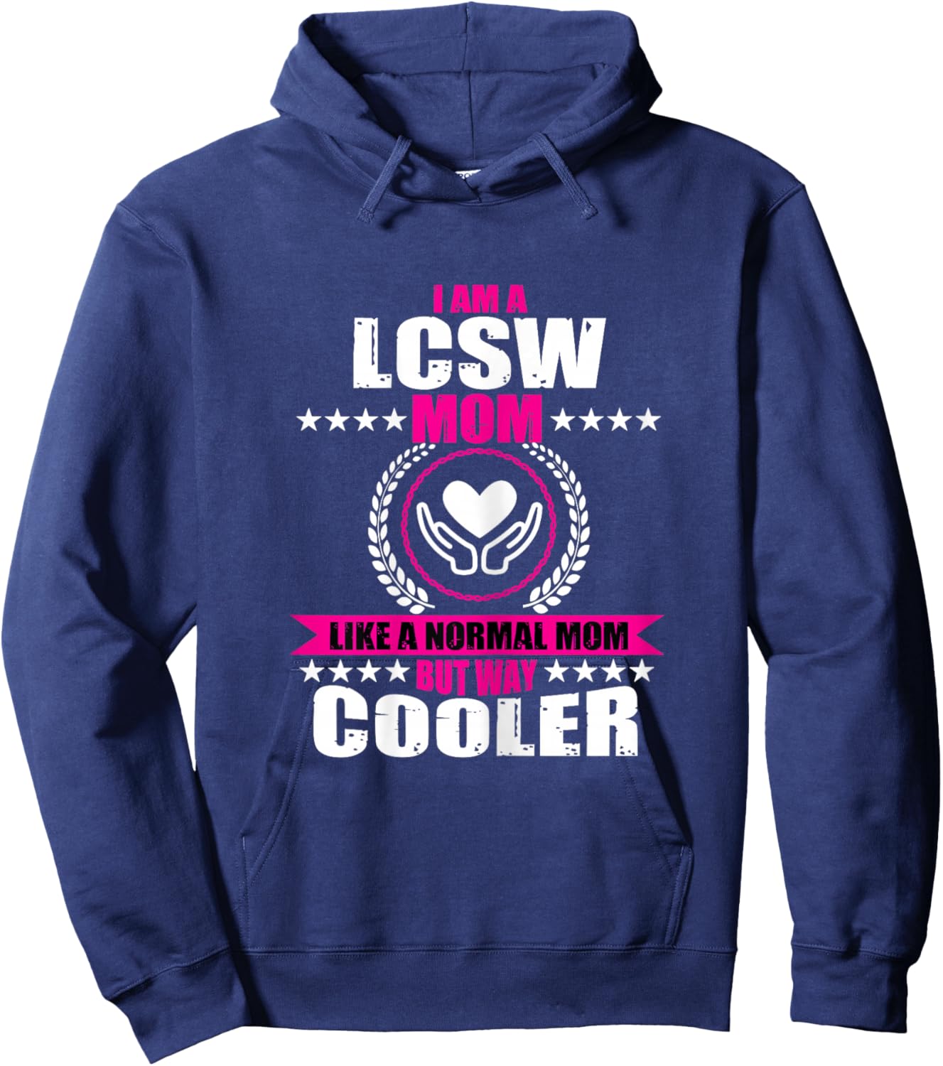 Funny LCSW Mom Apparel Licensed Clinical Social Worker Women Hoodie - Hoodie | Navy