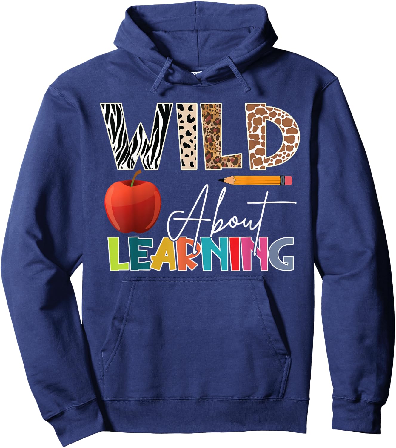 Wild About Learning Teacher Back To School Teacher Student Hoodie - Hoodie | Navy