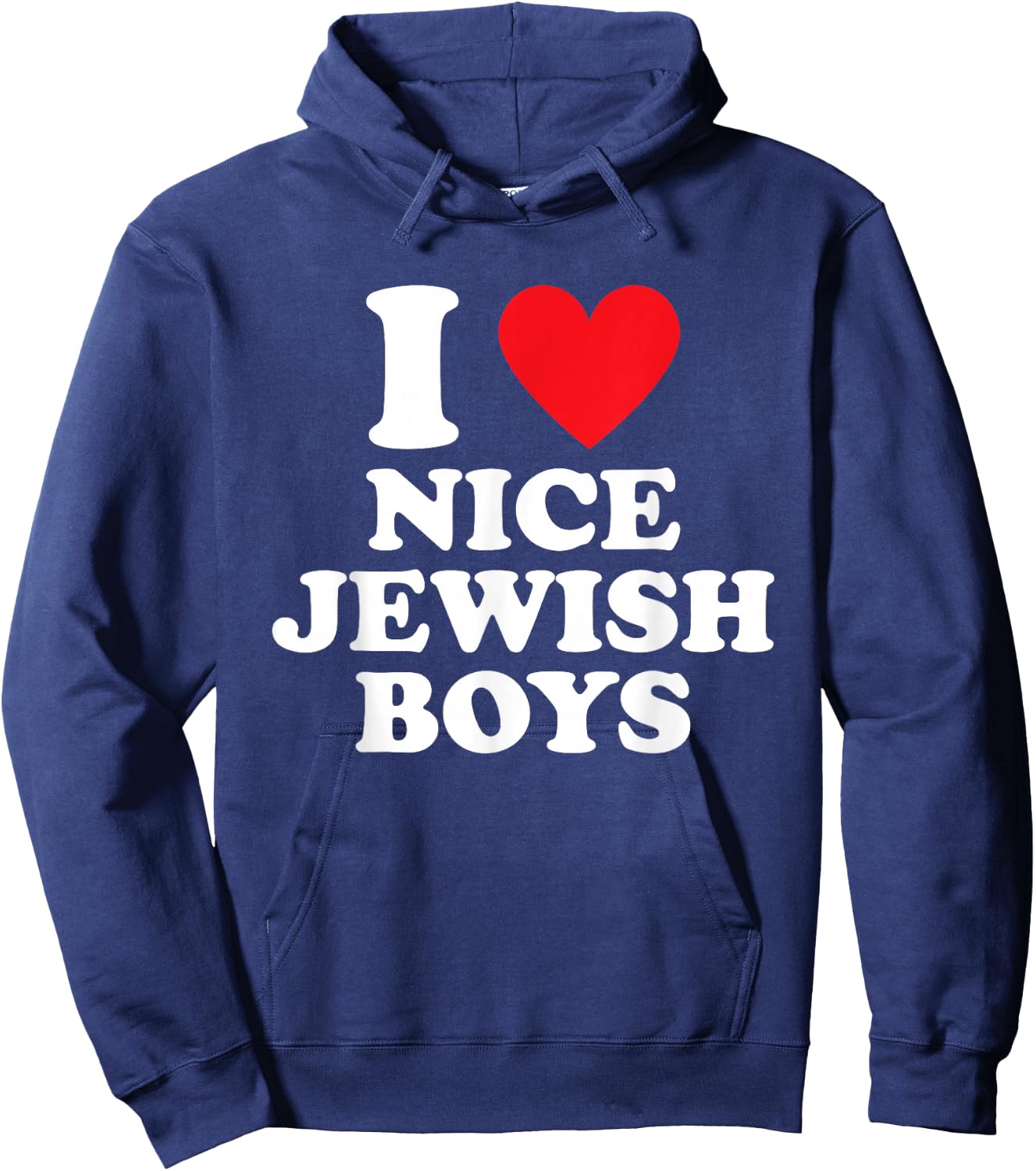 I Love Nice Jewish Boys Funny Hanukkah Present I Heart Hoodie - Hoodie | Navy