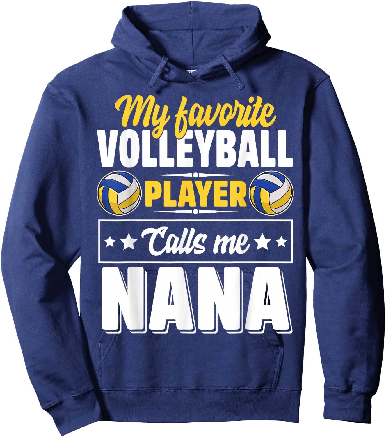 My Favorite Volleyball Player Calls Me Nana Mother's Day Hoodie - Hoodie | Navy