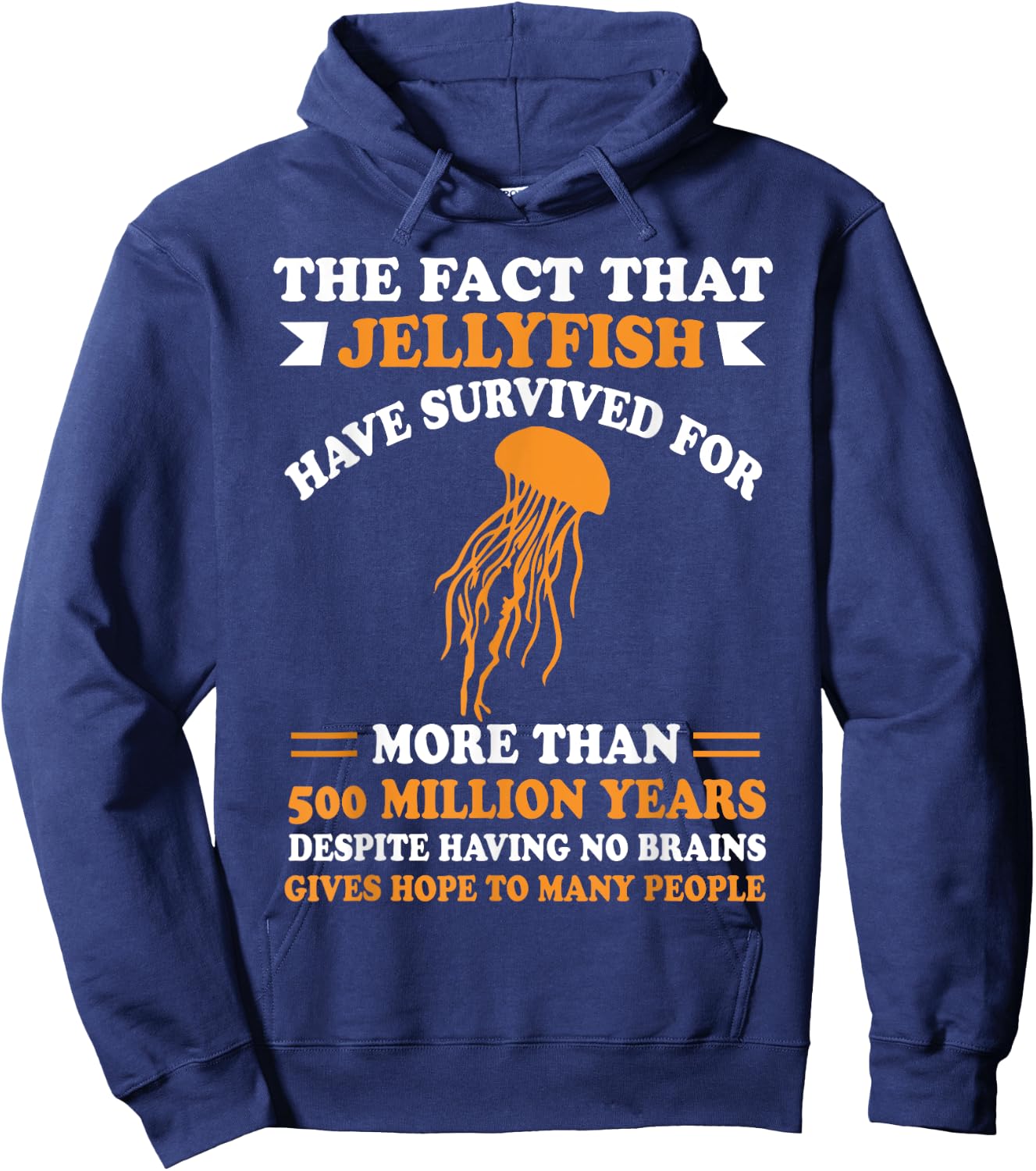 Jellyfish Survived Brain Stupid People - Sarcastic Saying Hoodie - Hoodie | Navy