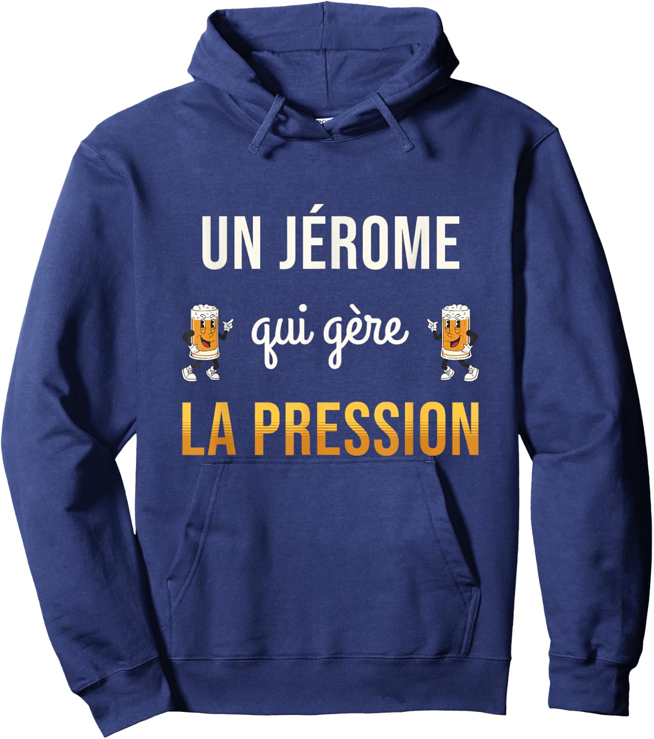 Jérome Qui Manages Pressure Funny Gift Jérome Humour Beer Hoodie - Hoodie | Navy