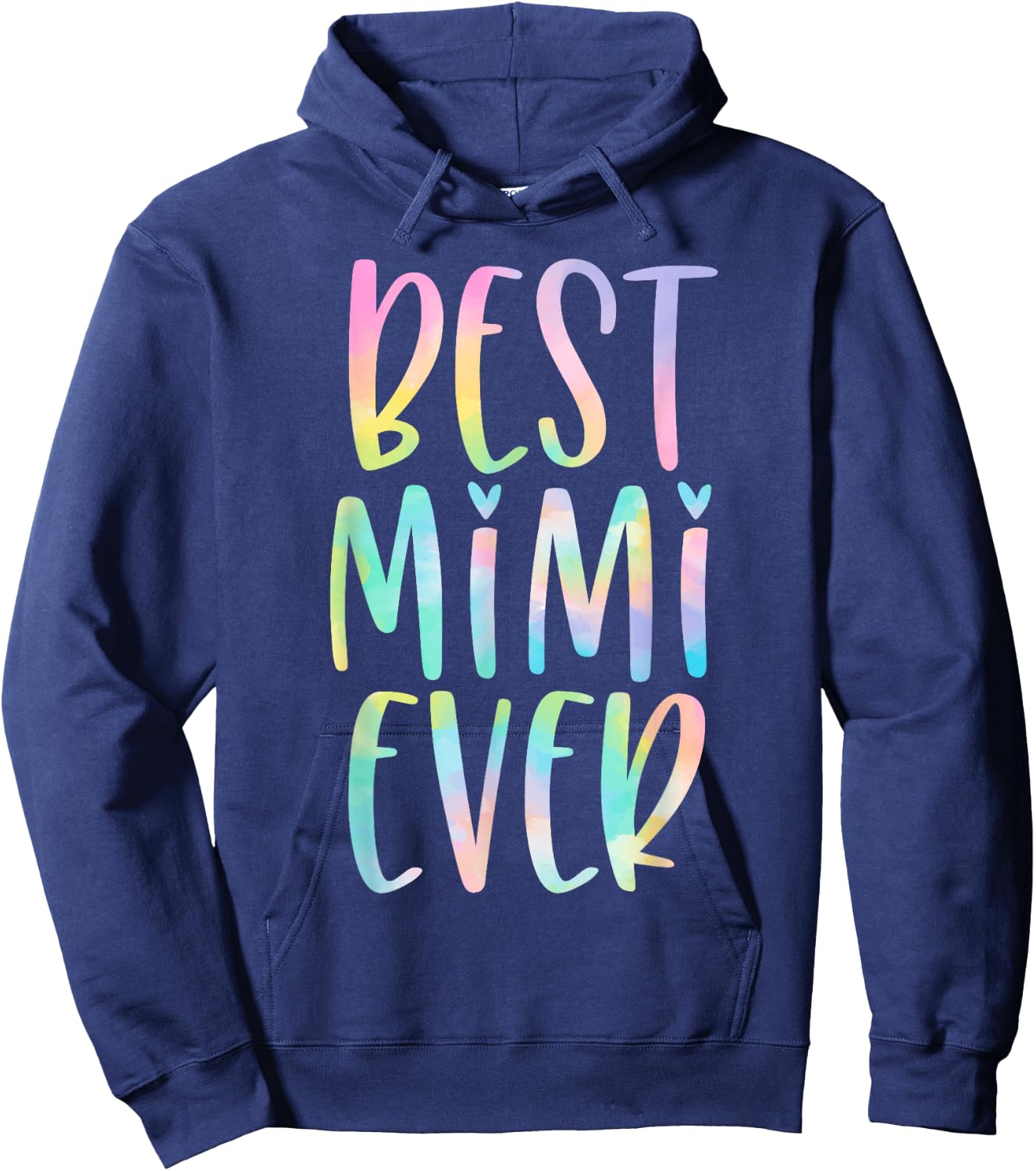 Best Mimi Ever Gifts Mother's Day Tie Dye Hoodie - Hoodie | Navy