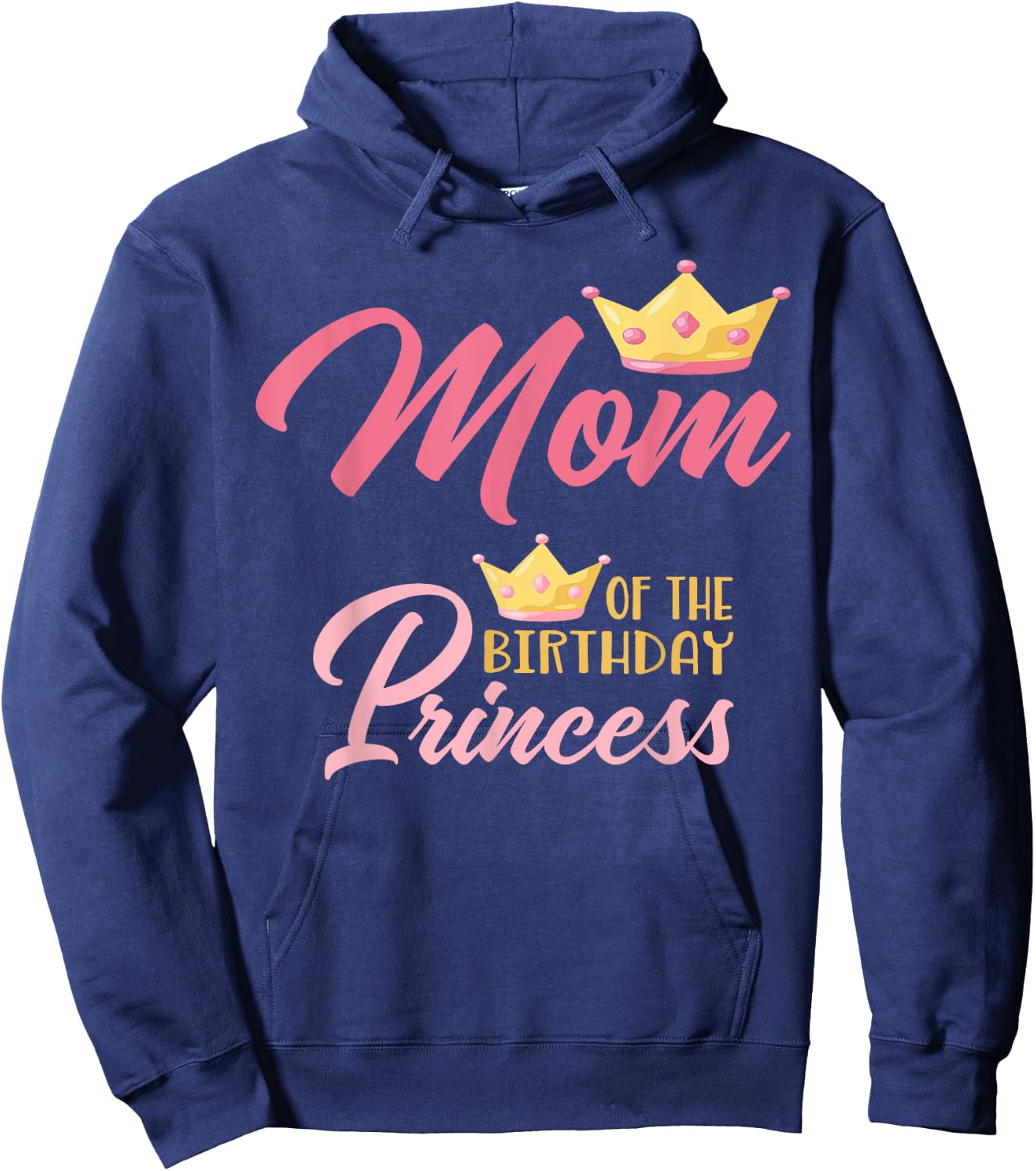 Mom of The Birthday Princess Themed Family Girl Birthday Hoodie - Hoodie | Navy