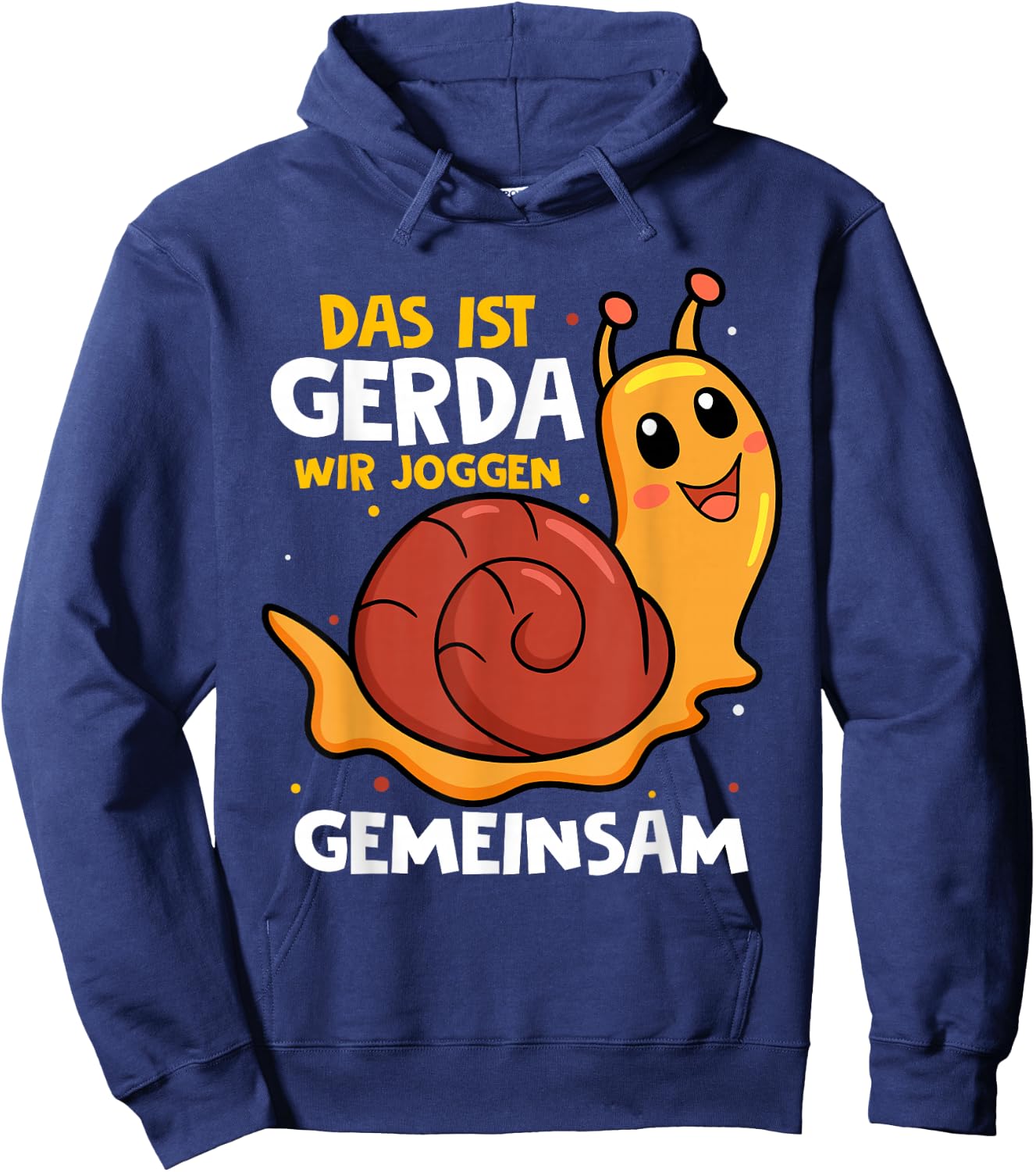 with German Text "Das Ist Gerda Wir Joggen Gemeinsam Laufen Langsame Schneck", black Hoodie - Hoodie | Navy