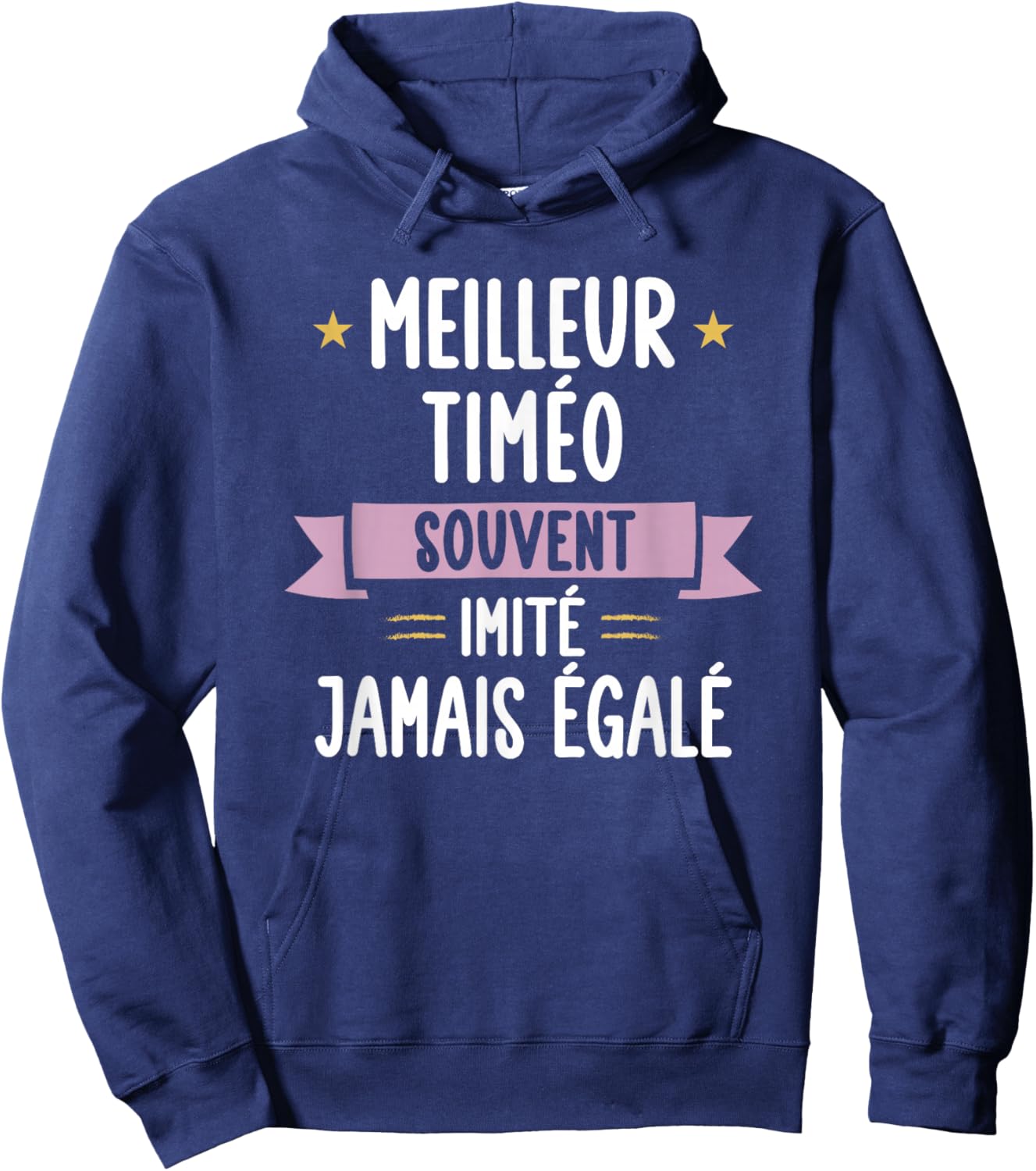 Cadeau Homme Unique Humour Prénom Personnalisé Timéo Hoodie - Hoodie | Navy