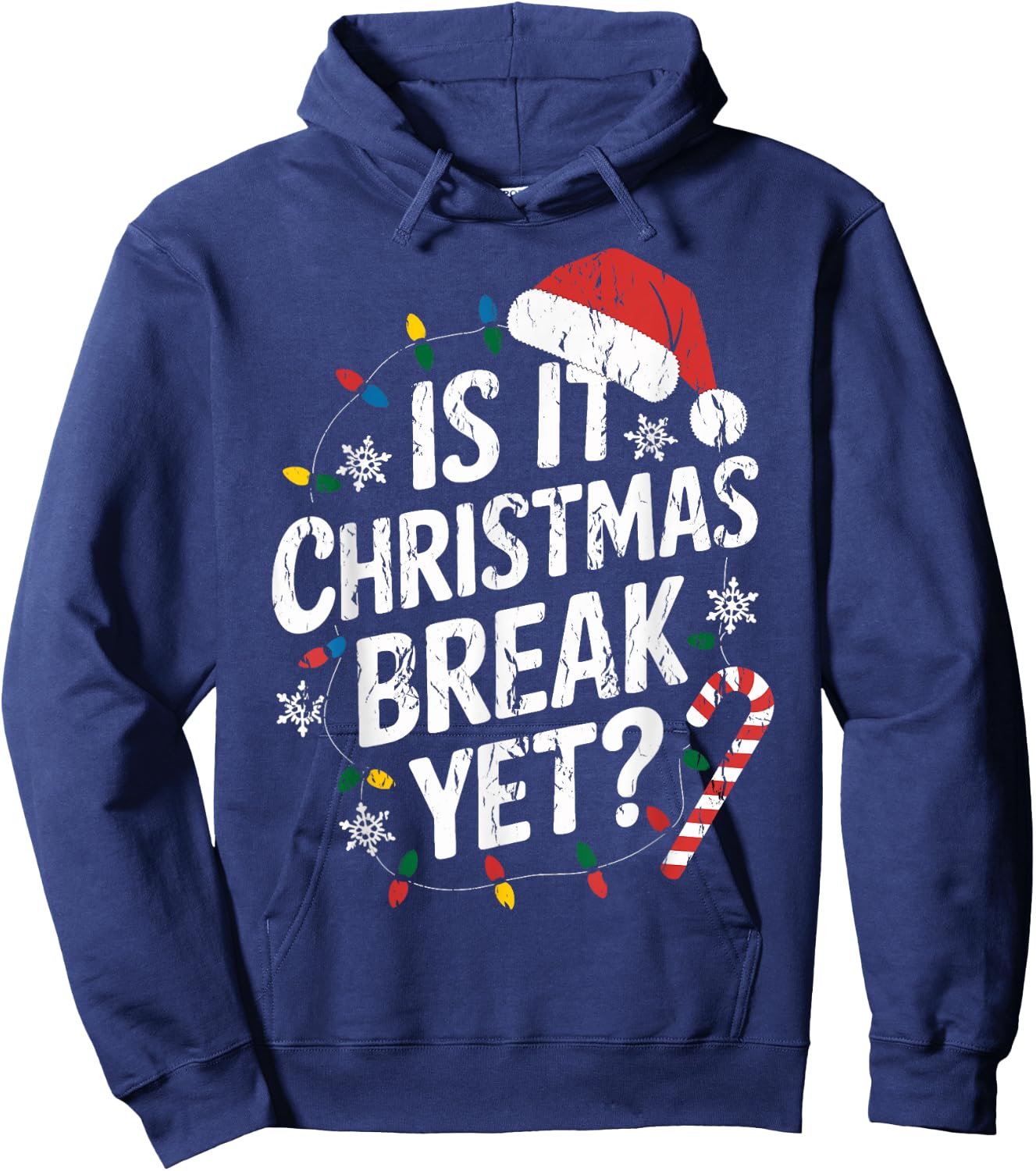 Christmas Break Teacher Xmas Is It Christmas Break Yet Hoodie - Hoodie | Navy