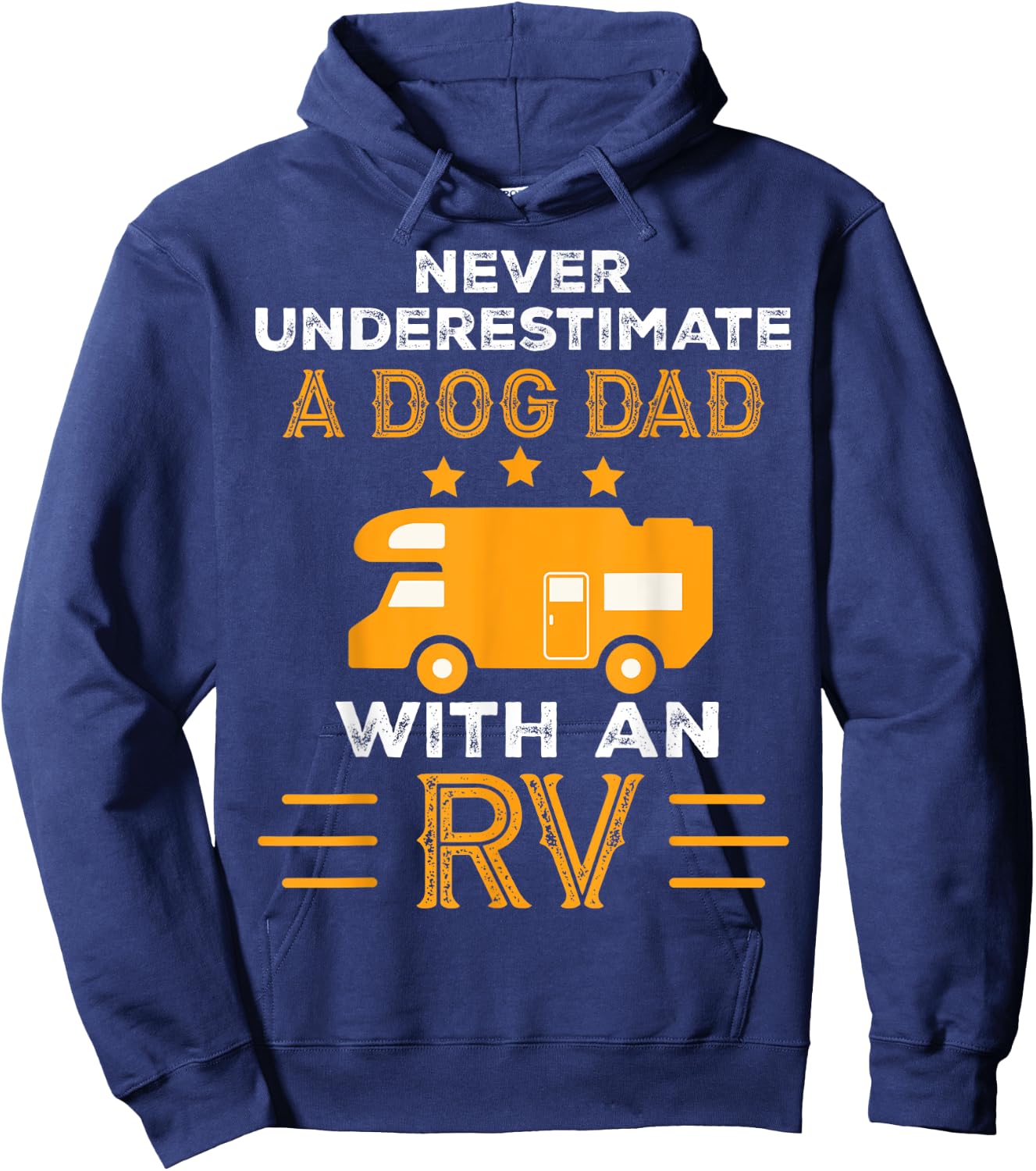 Never Underestimate A Dog Dad With An RV Camper Gifts Men Hoodie - Hoodie | Navy