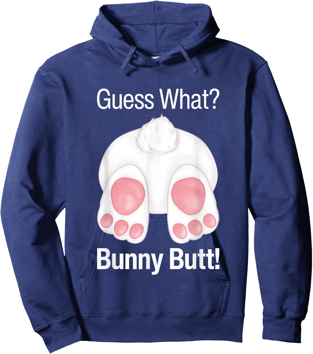 Guess What Bunny Butt Funny Rabbit Butt Animal Bunnies Butts Hoodie - Hoodie | Navy