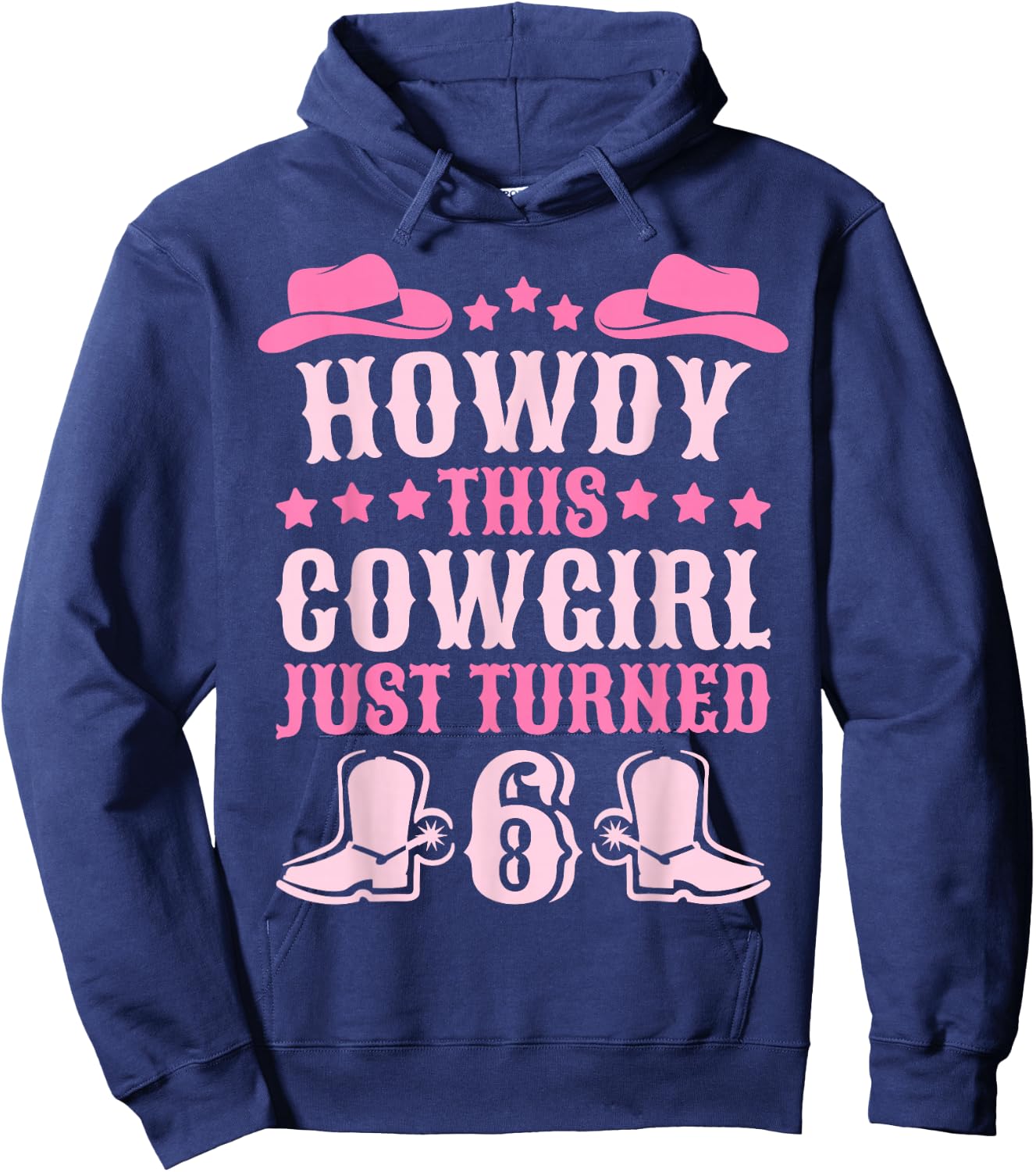 6yr Birthday Cowgirl Western 6 Year Old Girl 6th Birthday Hoodie - Hoodie | Navy