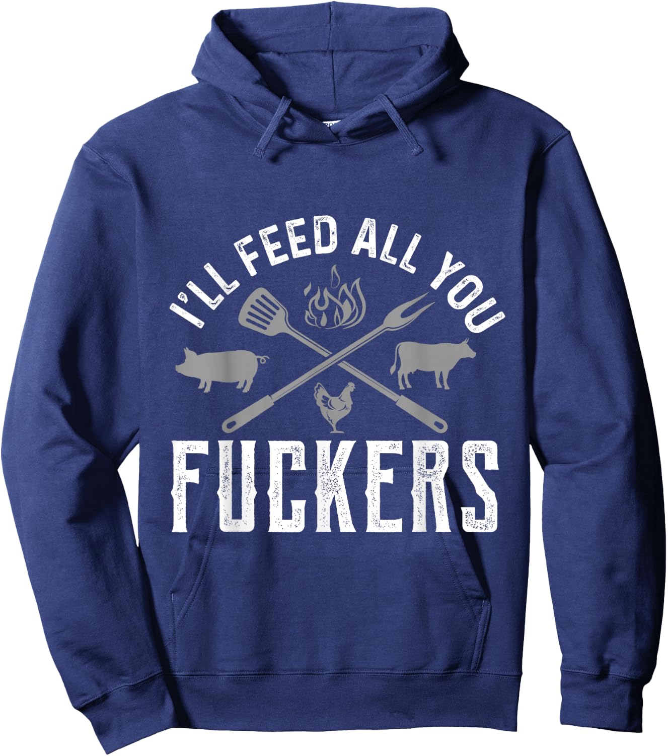 I'll Feed All You Fuckers Funny Cooking Chef Hoodie - Hoodie | Navy