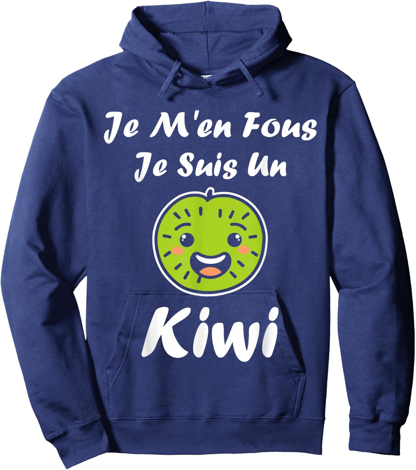 Humour kiwi Fruit Je m'en fous je suis un kiwi , Black, S Hoodie - Hoodie | Navy