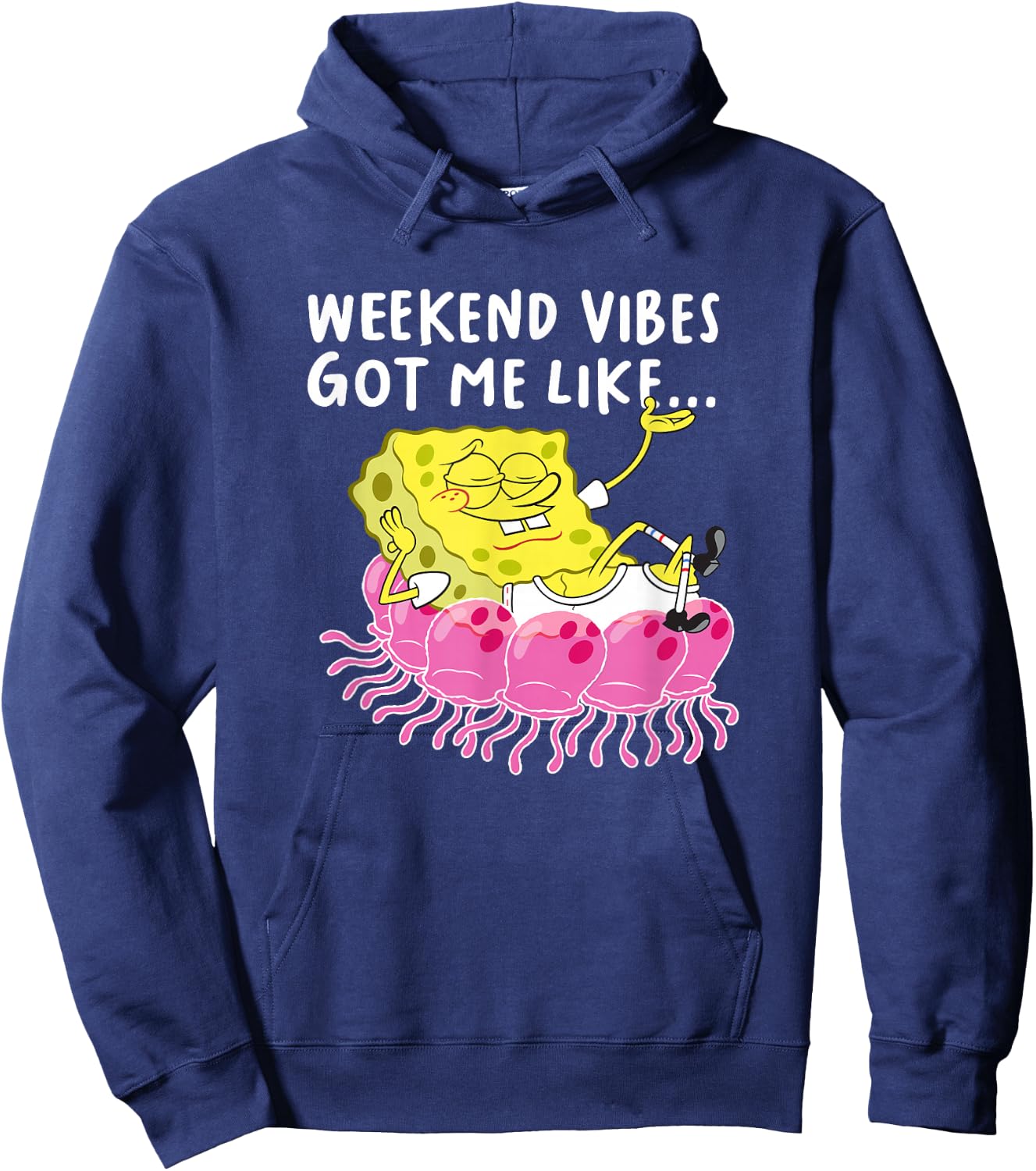 SpongeBob SquarePants Weekend Vibes Got Me Like Hoodie - Hoodie | Navy