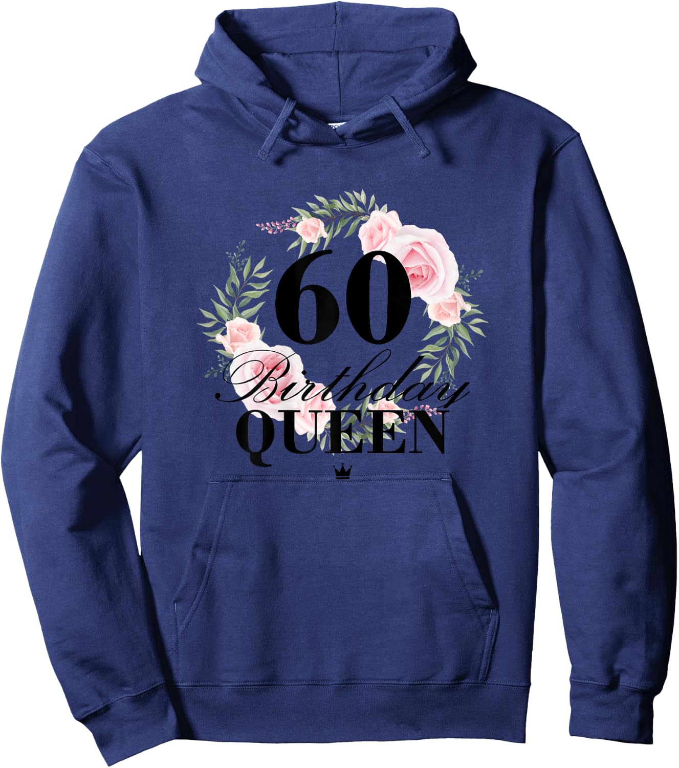 Ladies 60th Birthday Queen 60 Years , White, s Hoodie - Hoodie | Navy