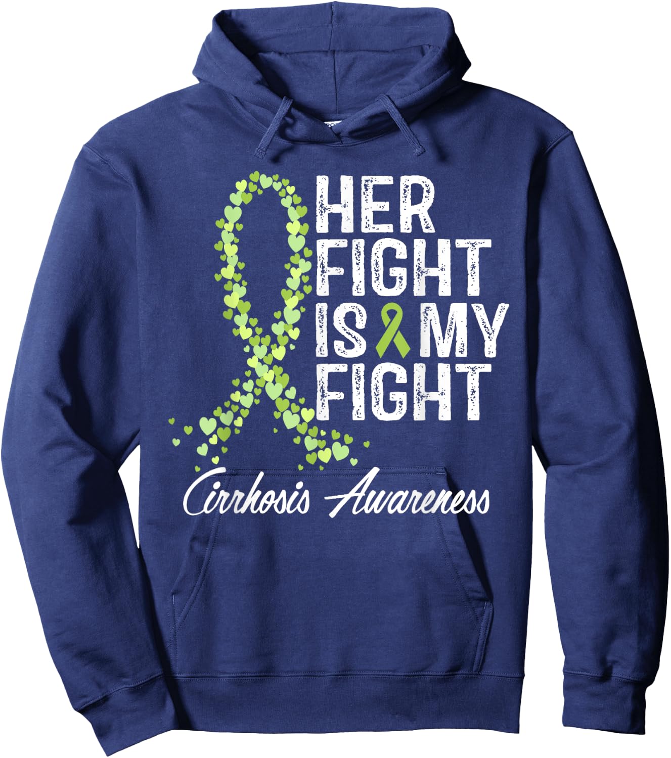Cirrhosis Awareness Her Fight Is My Fighter Warrior Support Hoodie - Hoodie | Navy