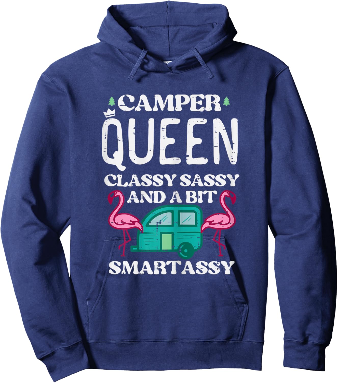 Camper Queen Classy Sassy Smart Camping RV Women Girls Teen Hoodie - Hoodie | Navy