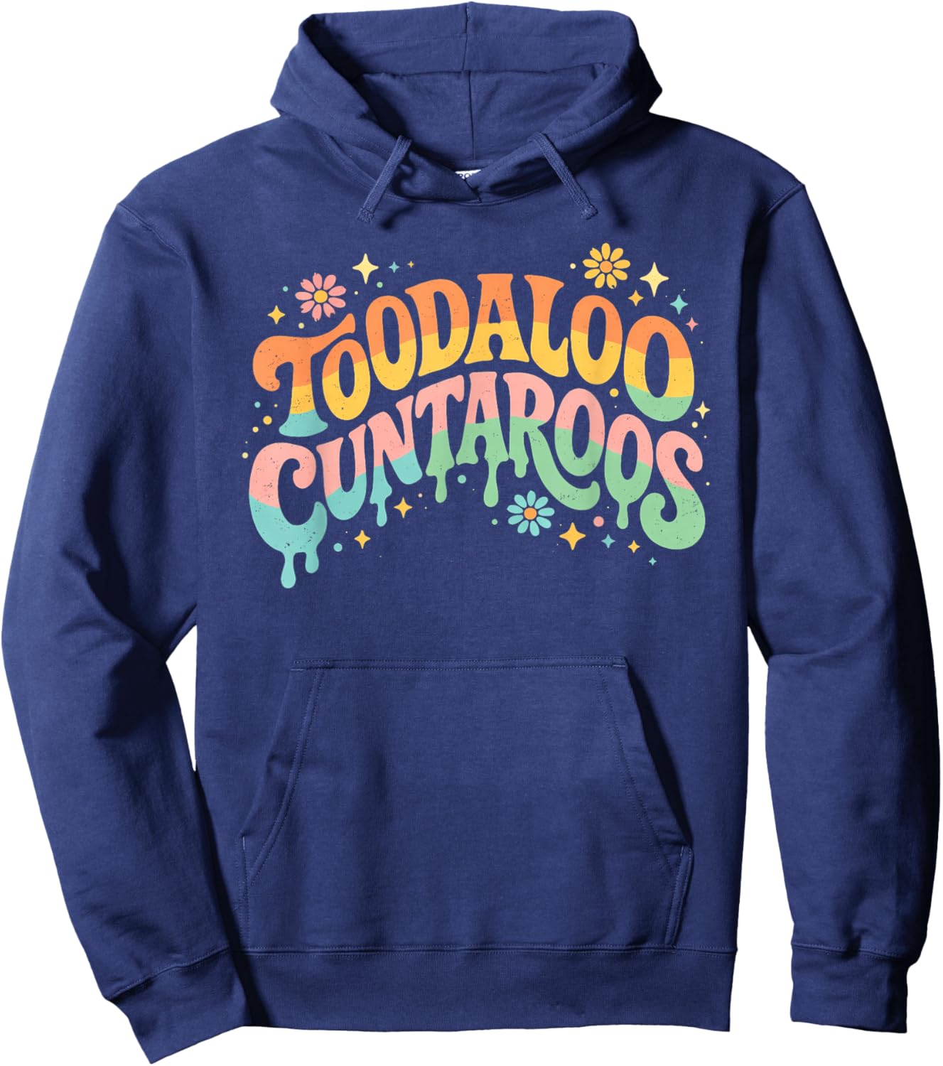 Fun Retro Toodaloo Cuntaroos Design for Trendsetters Hoodie - Hoodie | Navy