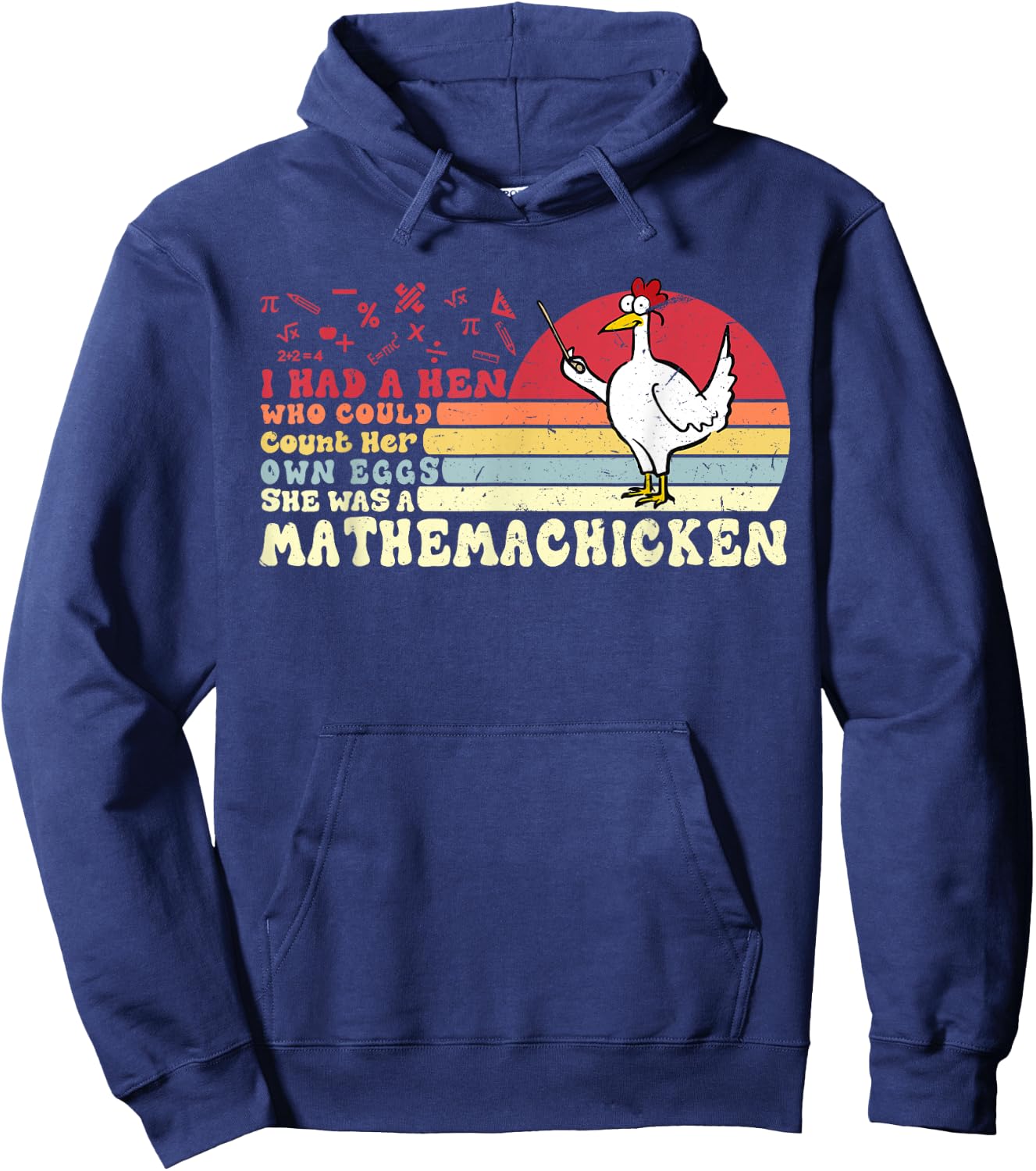 I Had A Hen Who Could Count Her Own Eggs Cute Mathemachicken Hoodie - Hoodie | Navy