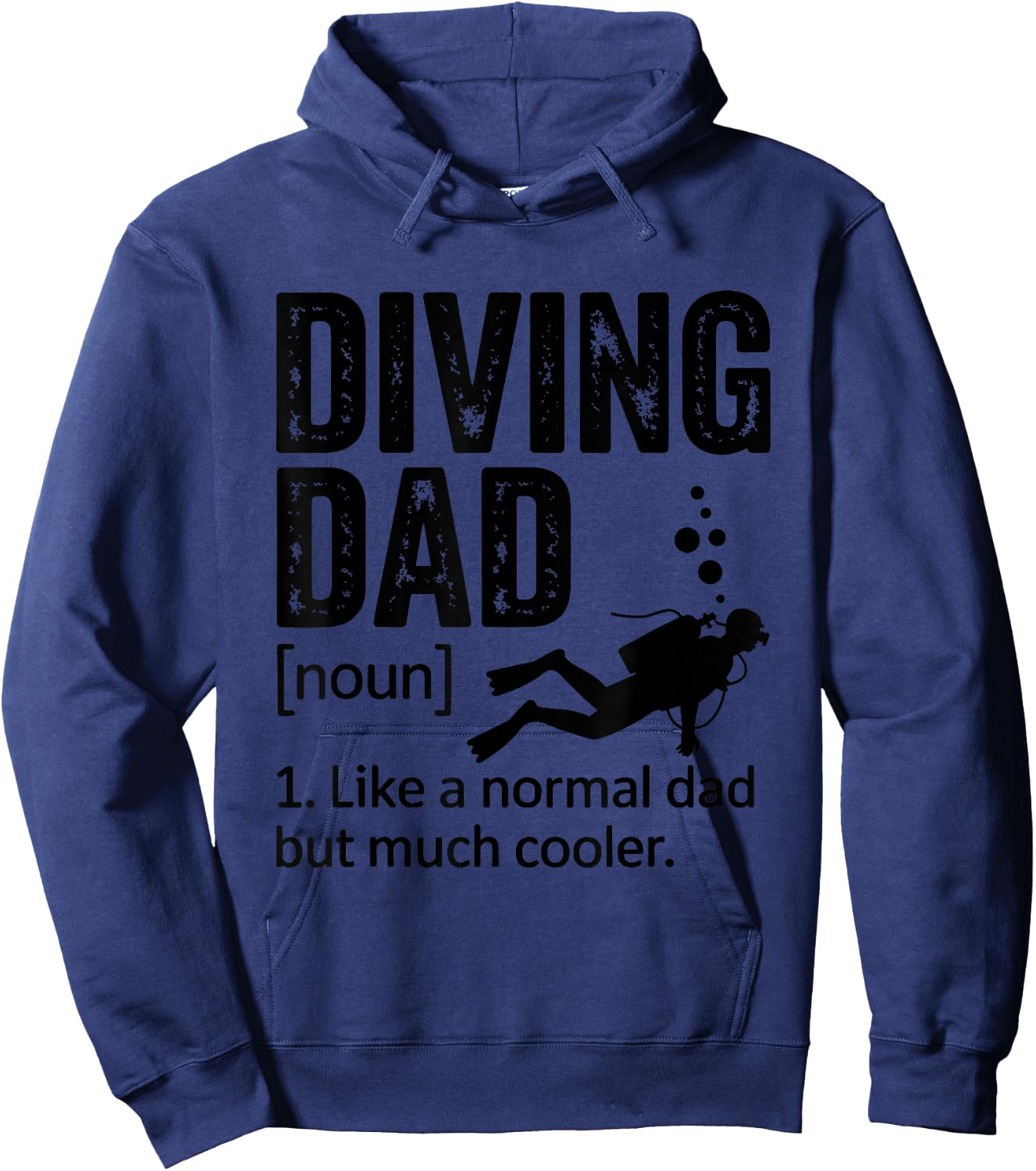 Diving Dad Like A Normal Dad Design for Scuba Diver Fathers Hoodie - Hoodie | Navy