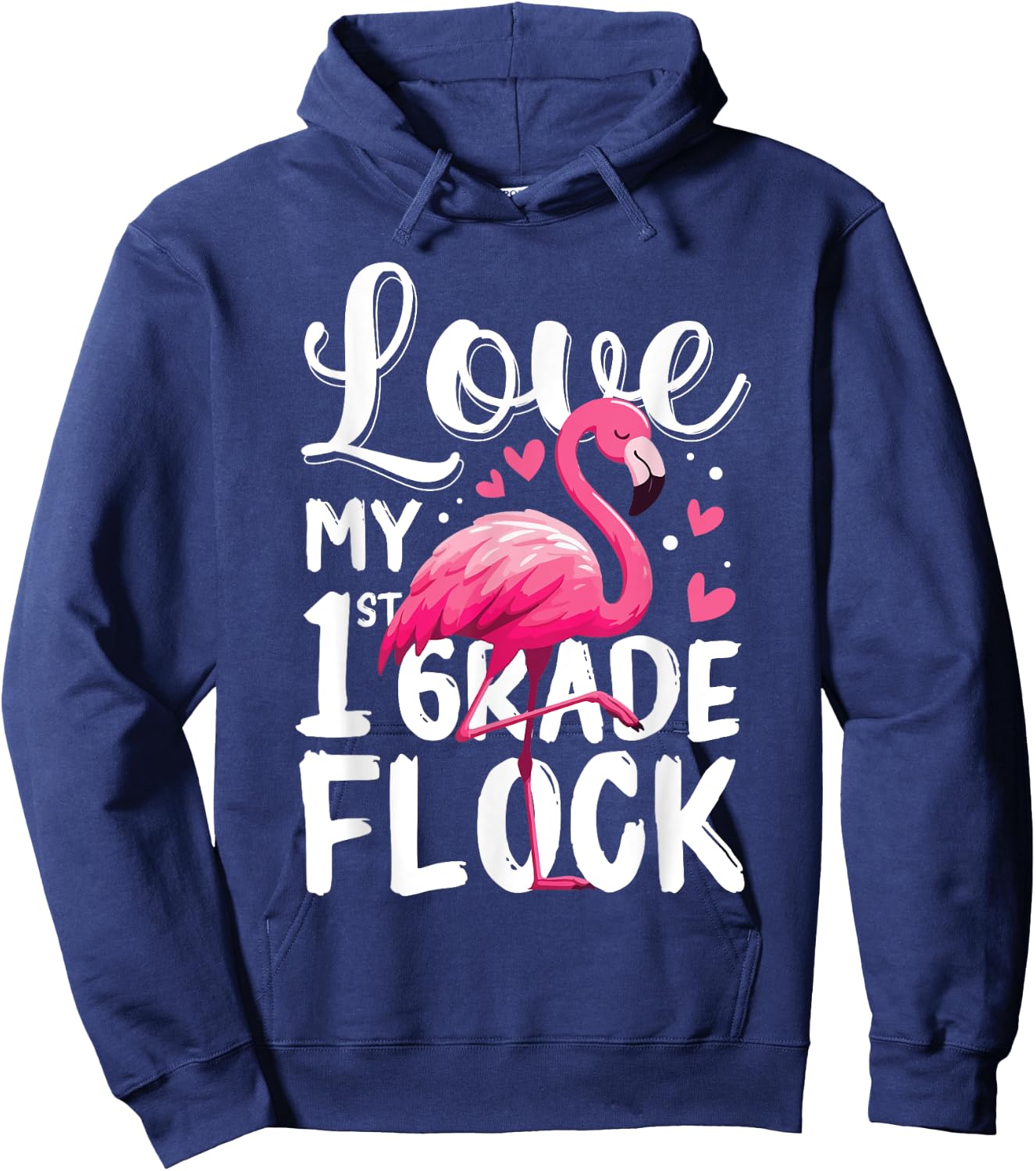 Love My 1st Grade Flock Flamingo Funny Teacher School Squad Men Women Kids Hoodie - Hoodie | Navy