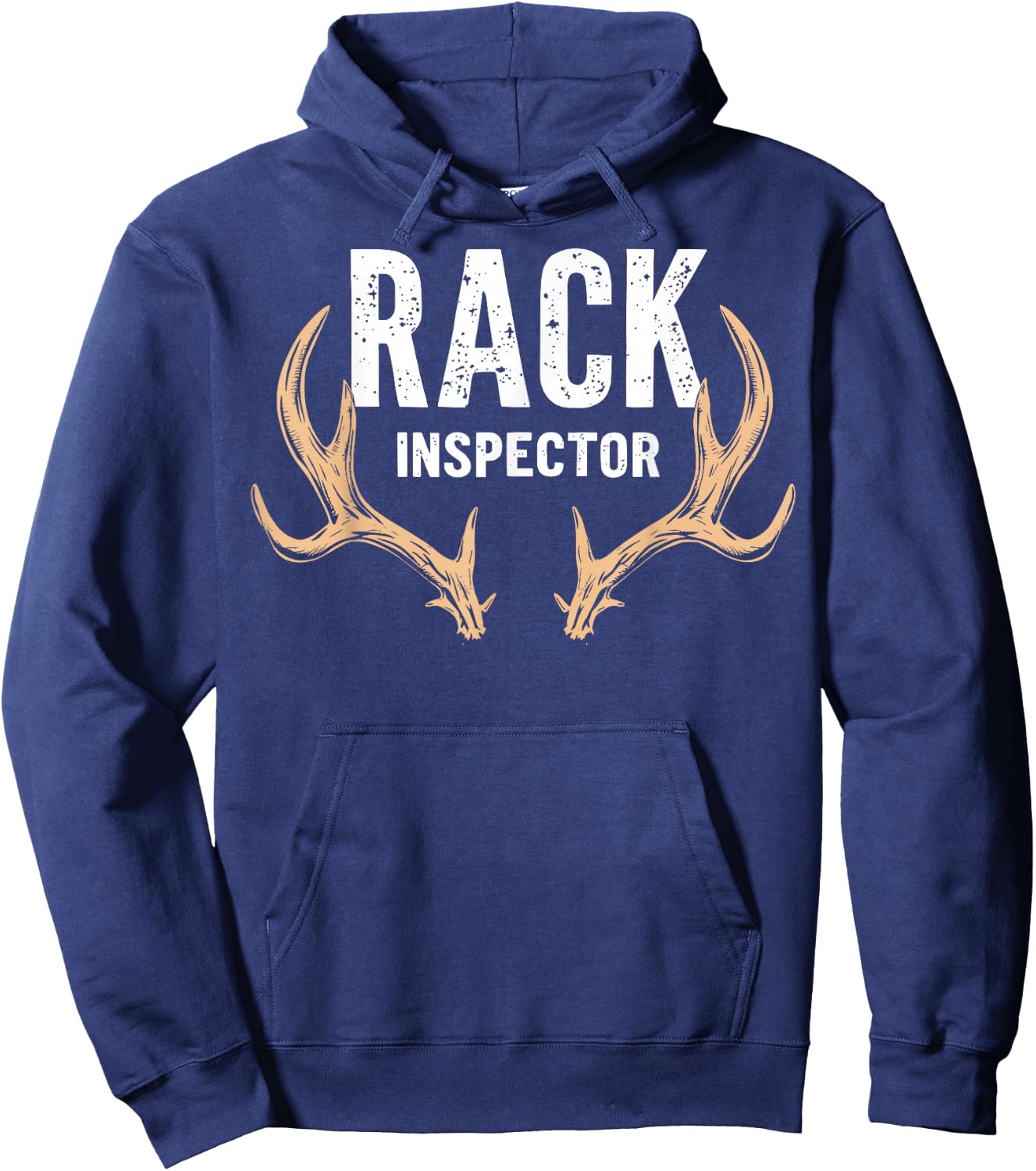 Rack Inspector Buck Deer Hunter Joke Funny Deer Hunting Hoodie - Hoodie | Navy