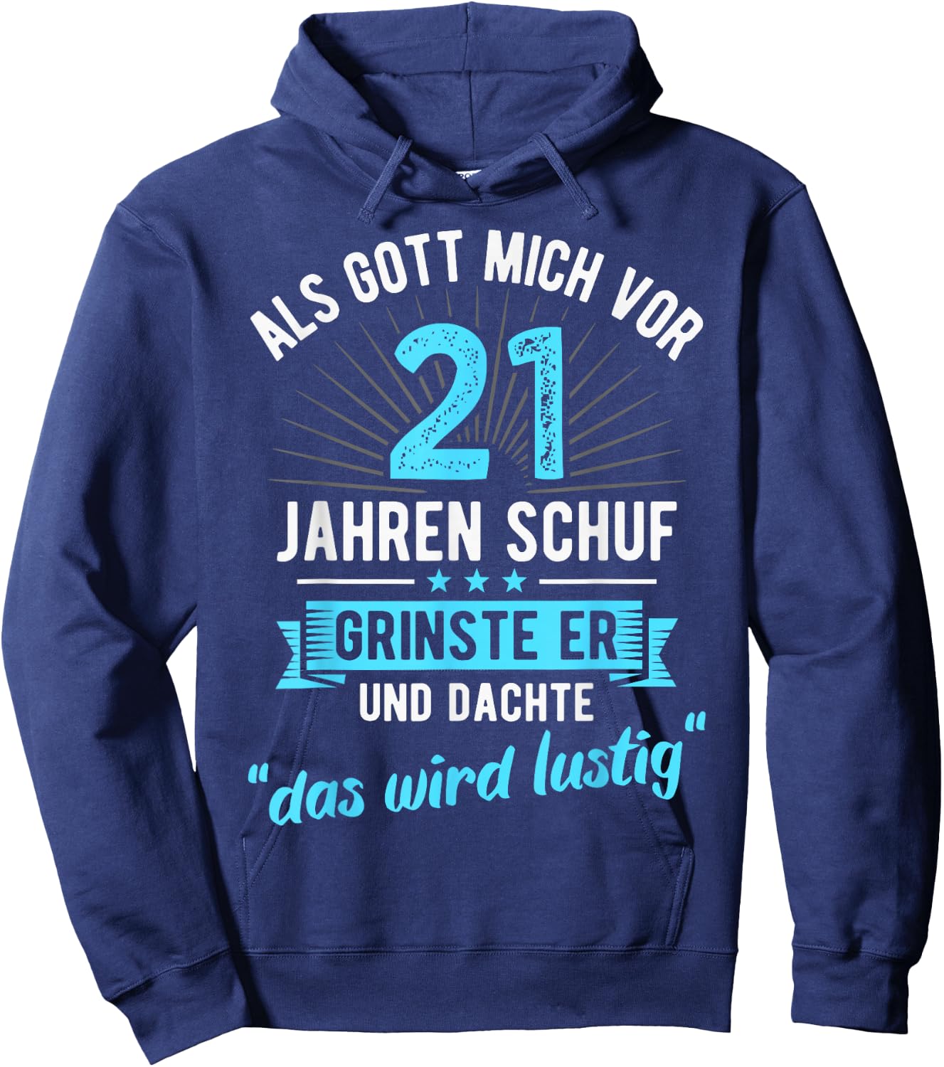 21st Birthday as God Me Ago 21 Years Ago , black Hoodie - Hoodie | Navy