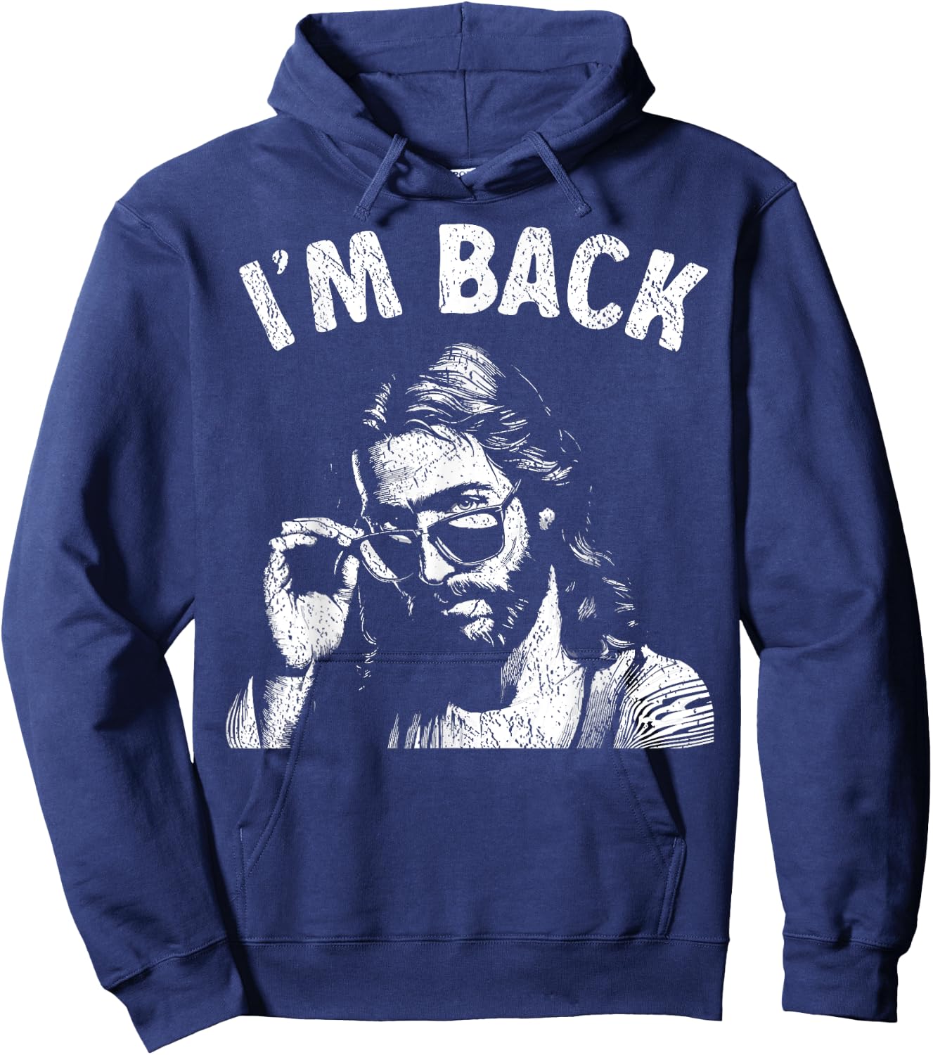 I'm Back Christian Humor Easter Funny Jesus Sunglasses Hoodie - Hoodie | Navy