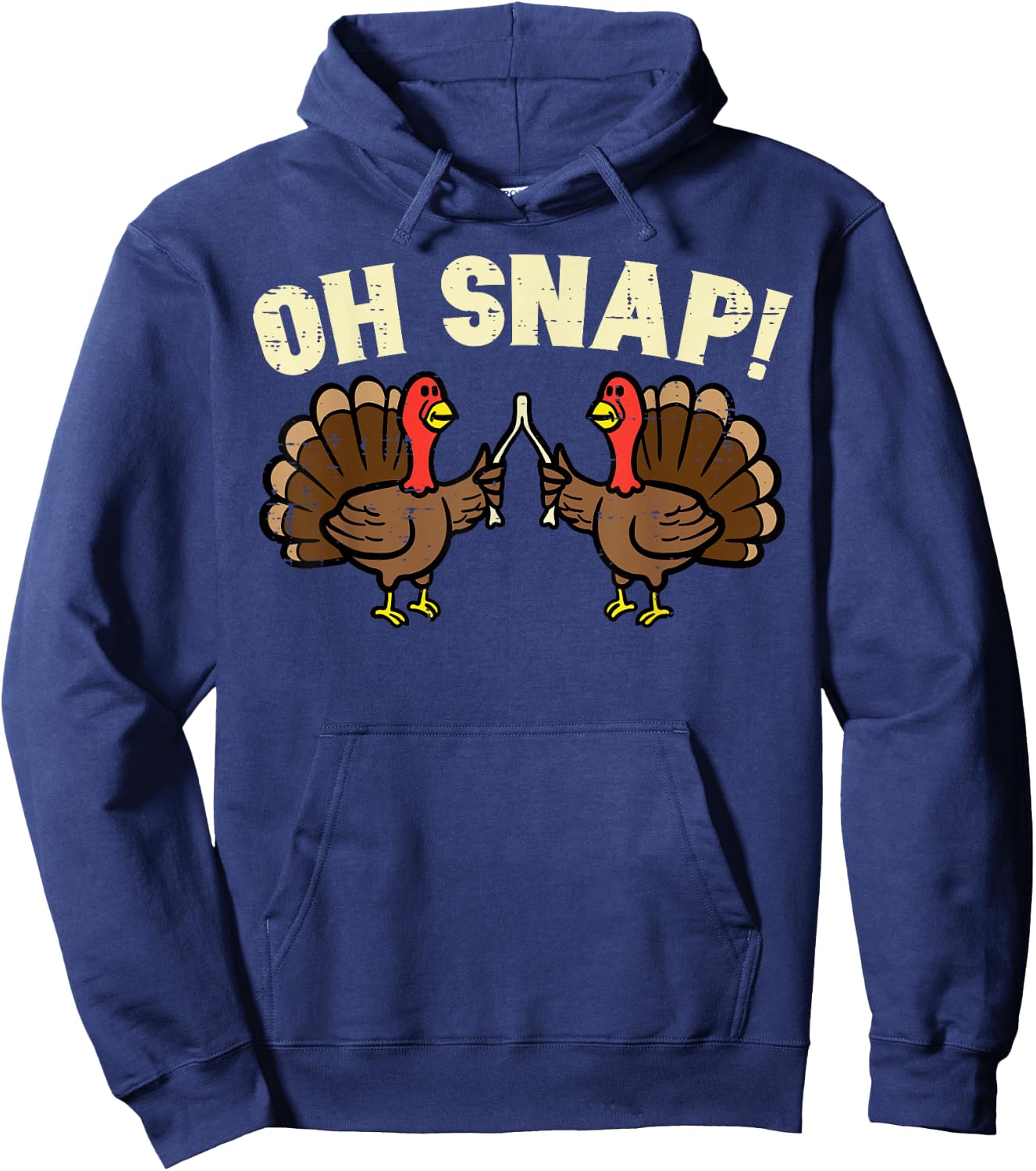 Thanksgiving Oh Snap Turkey Wishbone Funny Men Women Kids Hoodie - Hoodie | Navy