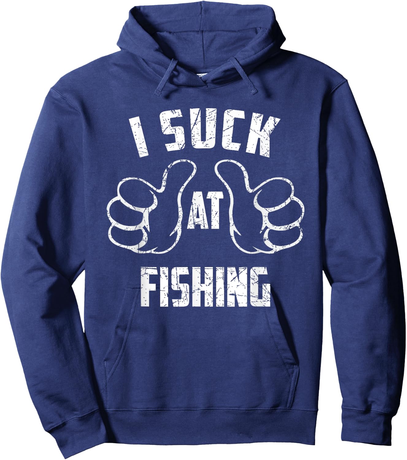 I Suck At Fishing Sarcastic Fishing Loser Hoodie - Hoodie | Navy