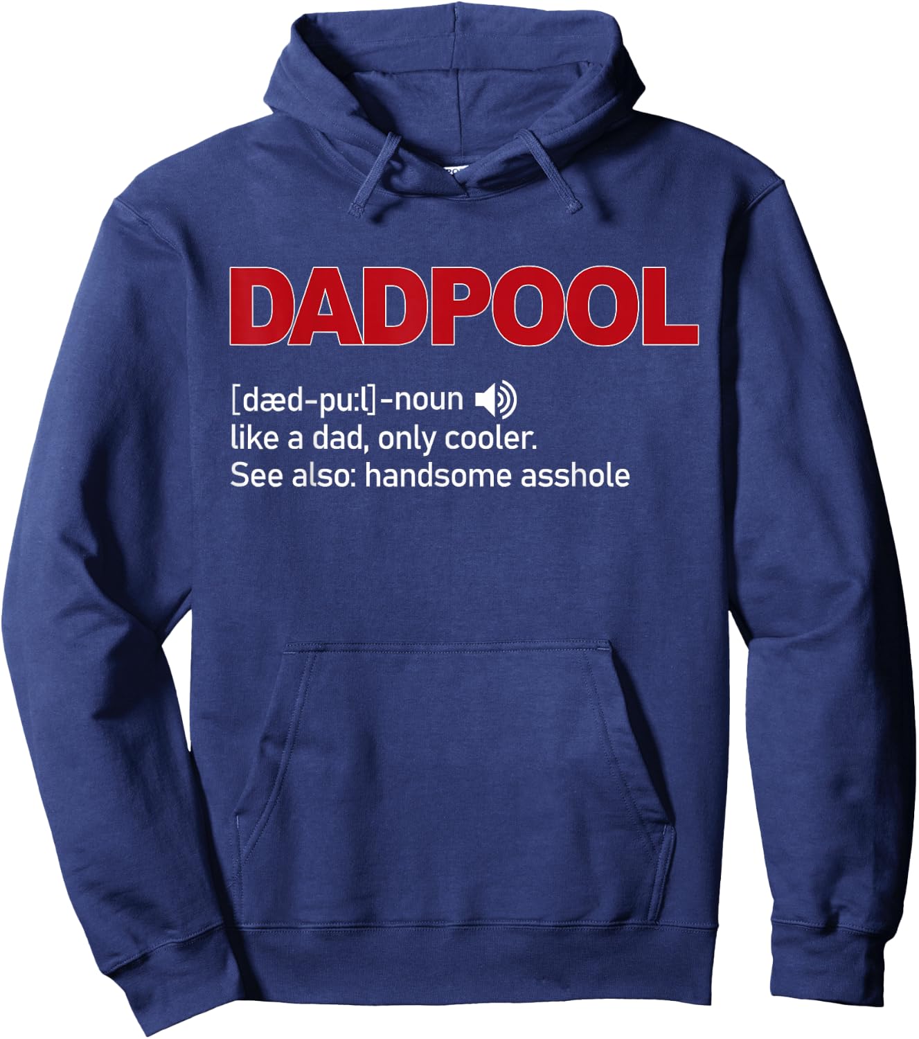 dadpool Noun Definition Like A Dad only cooler Hoodie - Hoodie | Navy