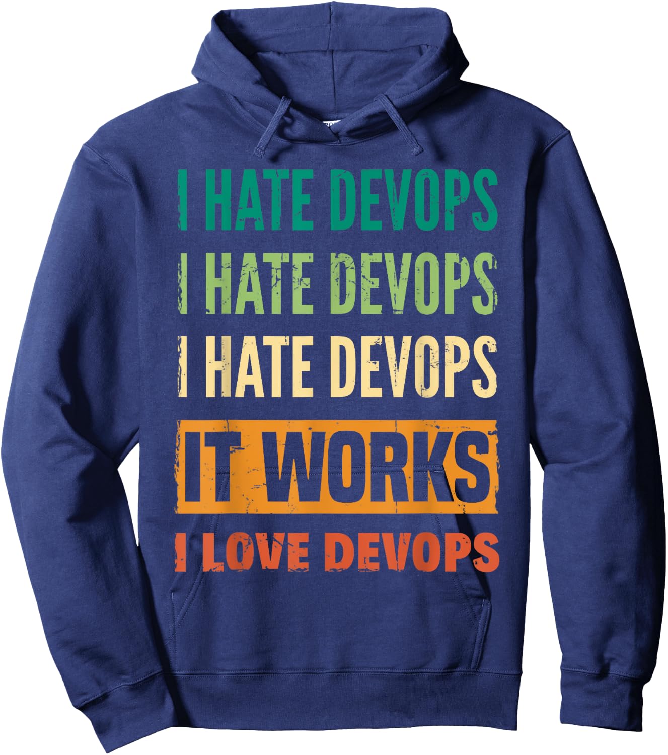 DevOps Engineer Cloud Computing I Hate DevOps I Love DevOps Hoodie - Hoodie | Navy