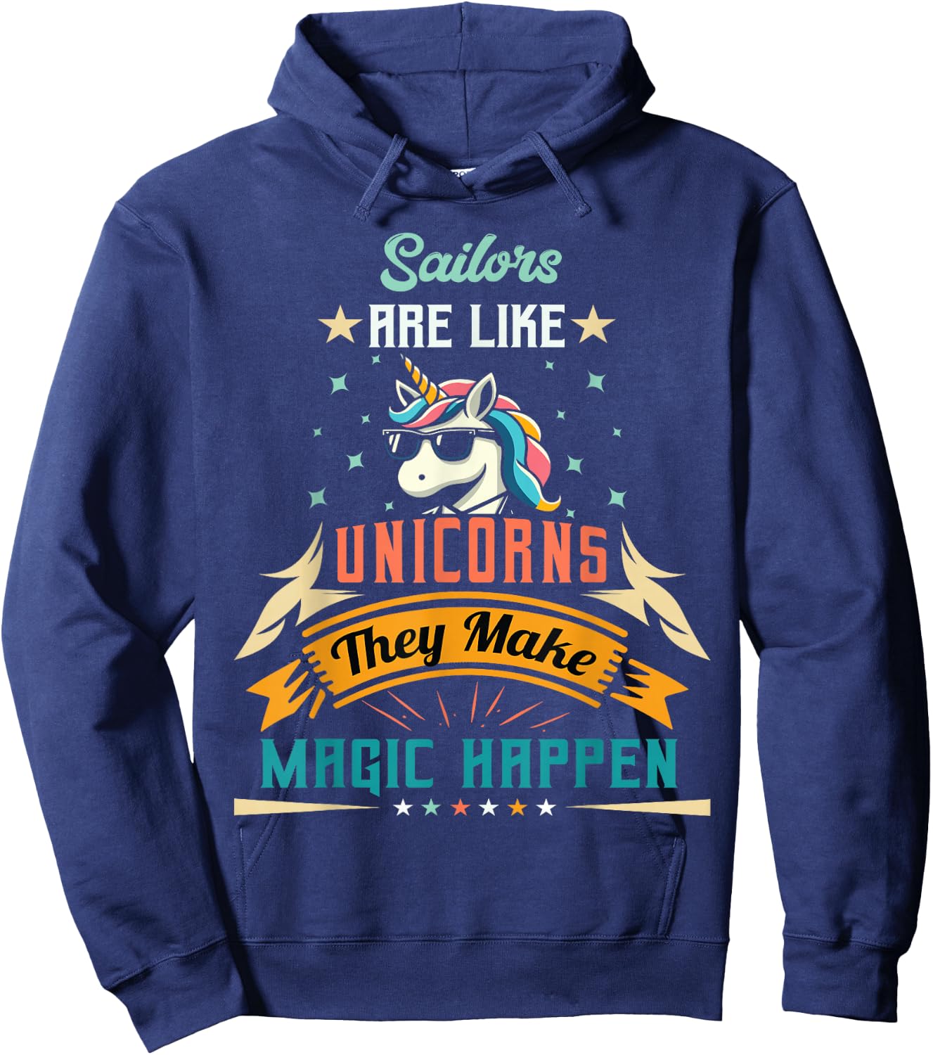 Sailors Are Like Unicorns - Funny Sailor Hoodie - Hoodie | Navy