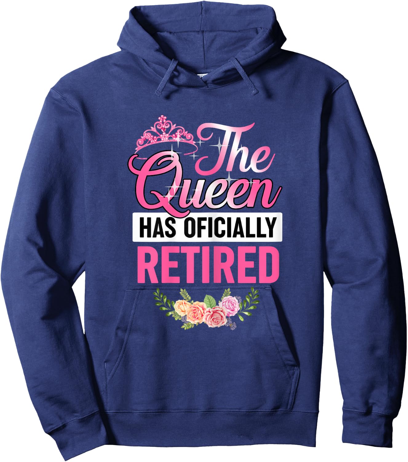 The Queen Has Officially Retired Shirt Funny Retired Hoodie - Hoodie | Navy