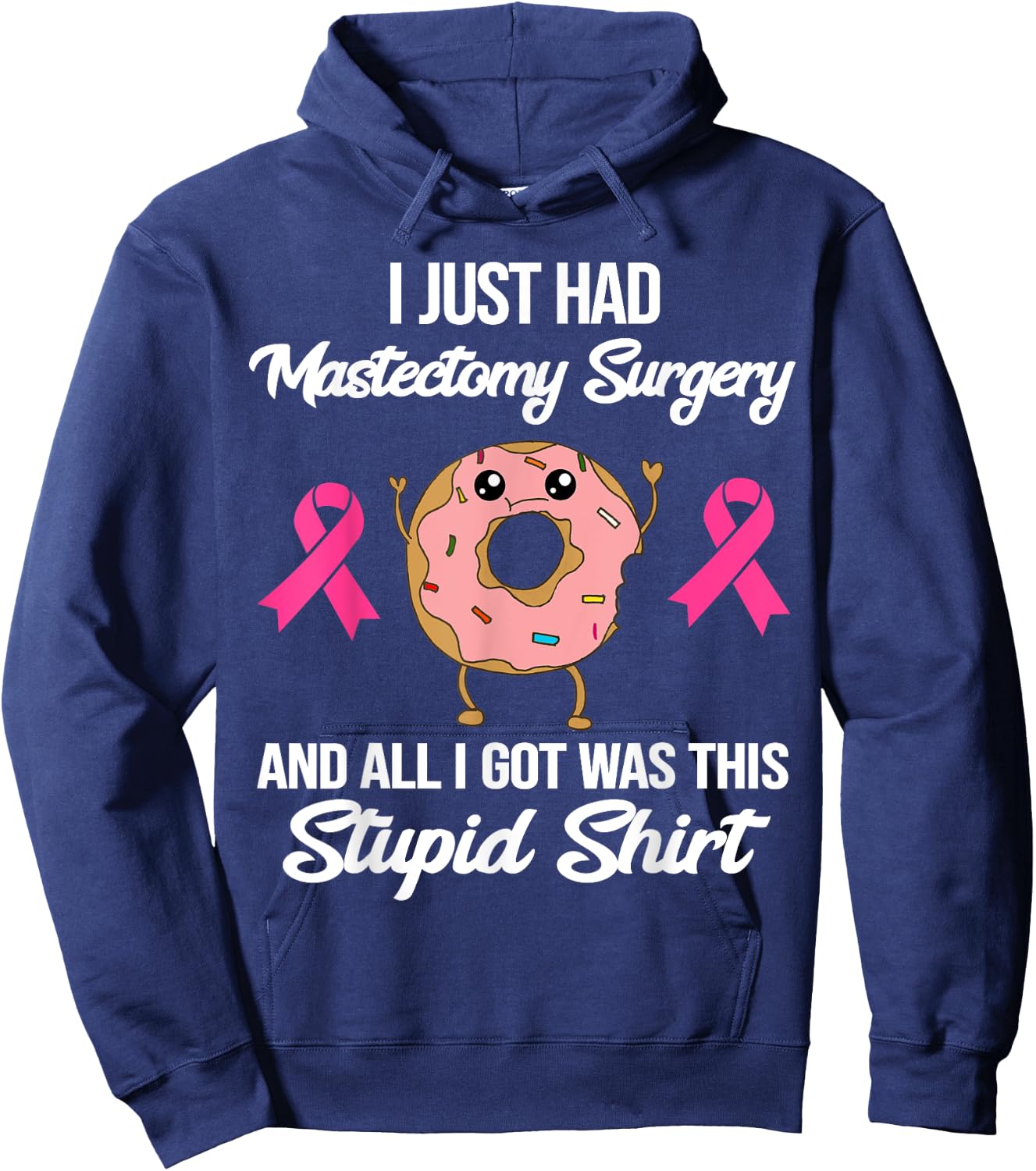 Mastectomy Surgery Meme Funny Breast Cancer Awareness Donut Hoodie - Hoodie | Navy