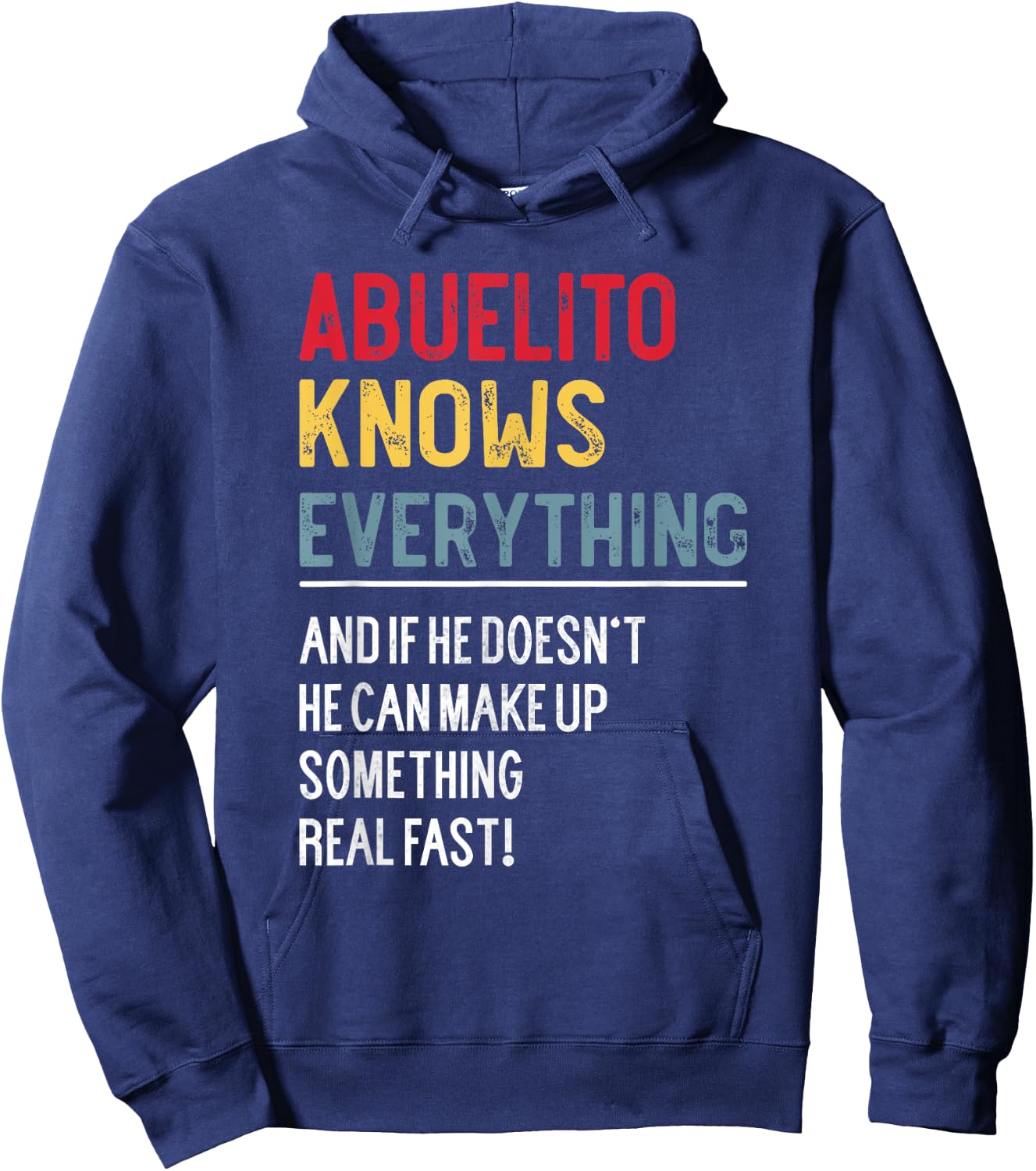 Funny Abuelito Knows Everything Father's Day for Grandpa Hoodie - Hoodie | Navy