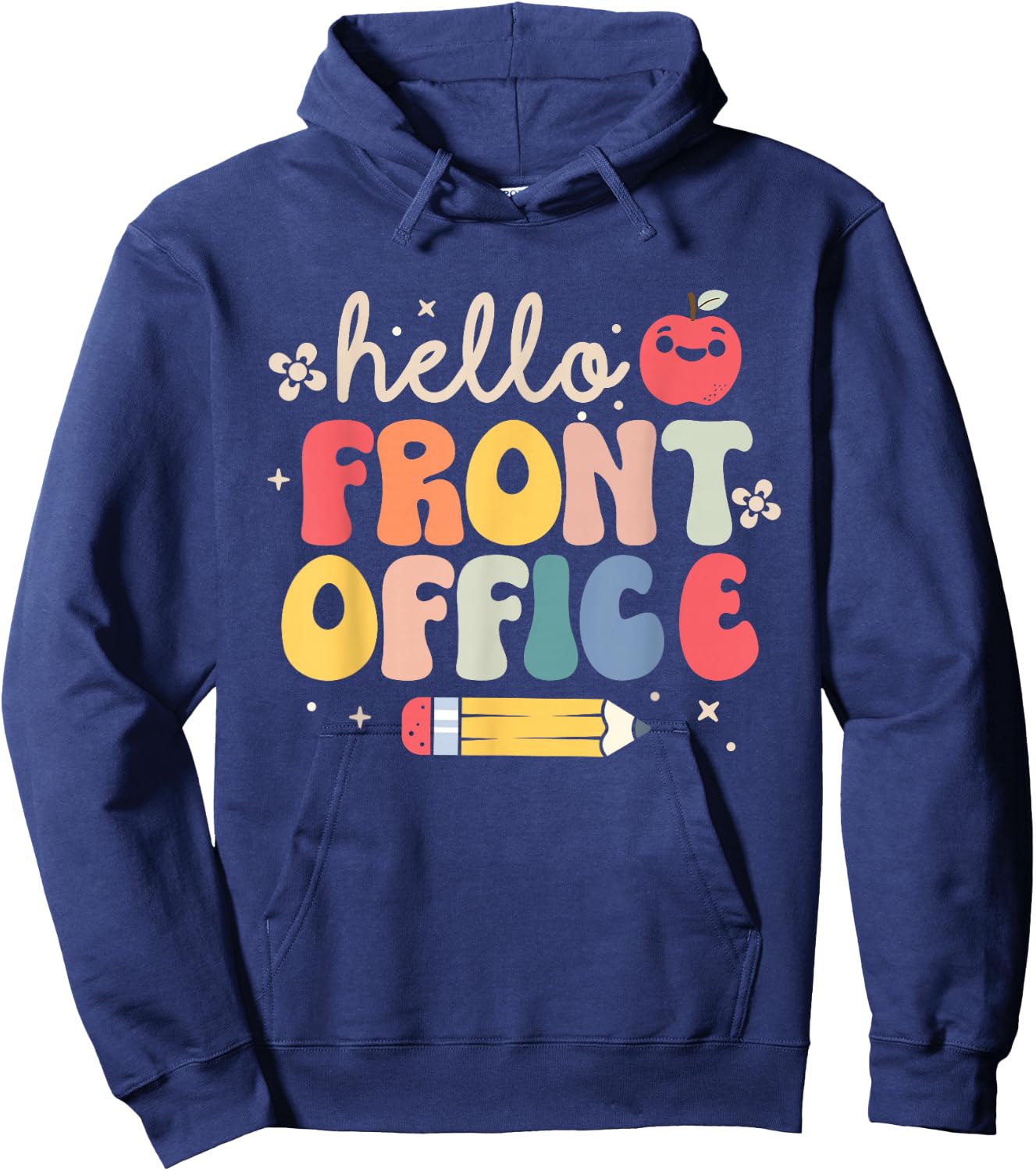 Hello Front Office Back to School Secretary Admin Staff Hoodie - Hoodie | Navy