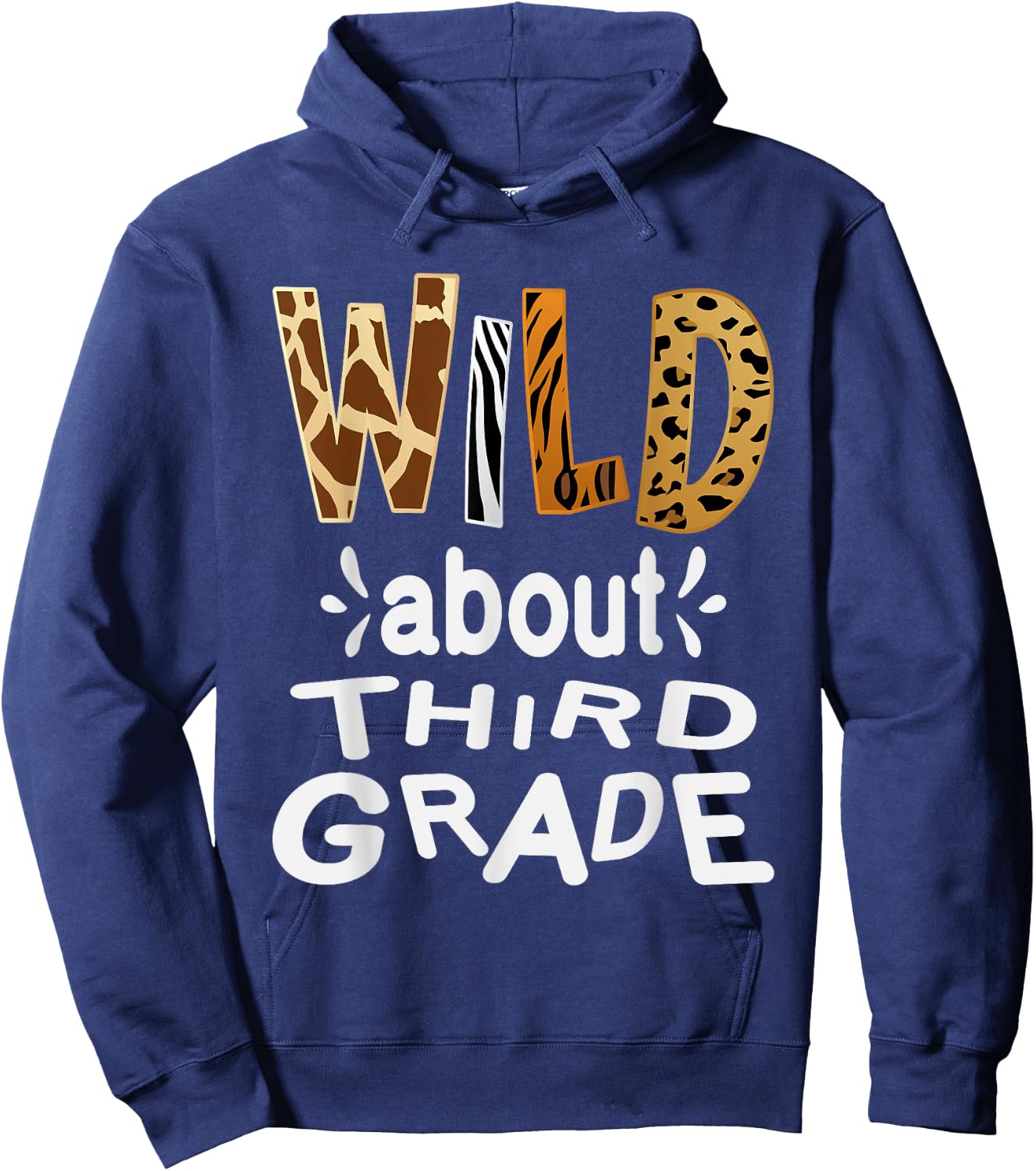 Wild about Third Grade, Teacher Student First Day Of School Hoodie - Hoodie | Navy