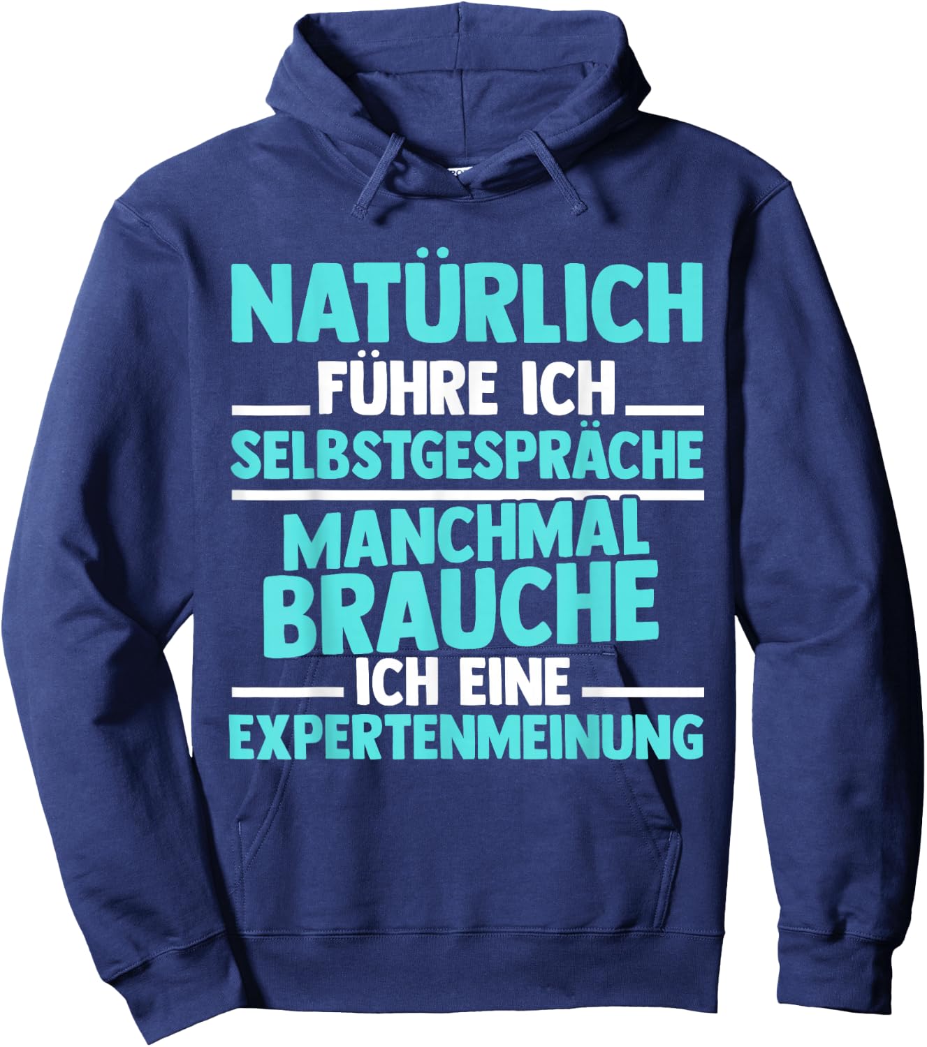 Experte - Natürlich Führre Ich Selbstpräche [German Language], black, s Hoodie - Hoodie | Navy