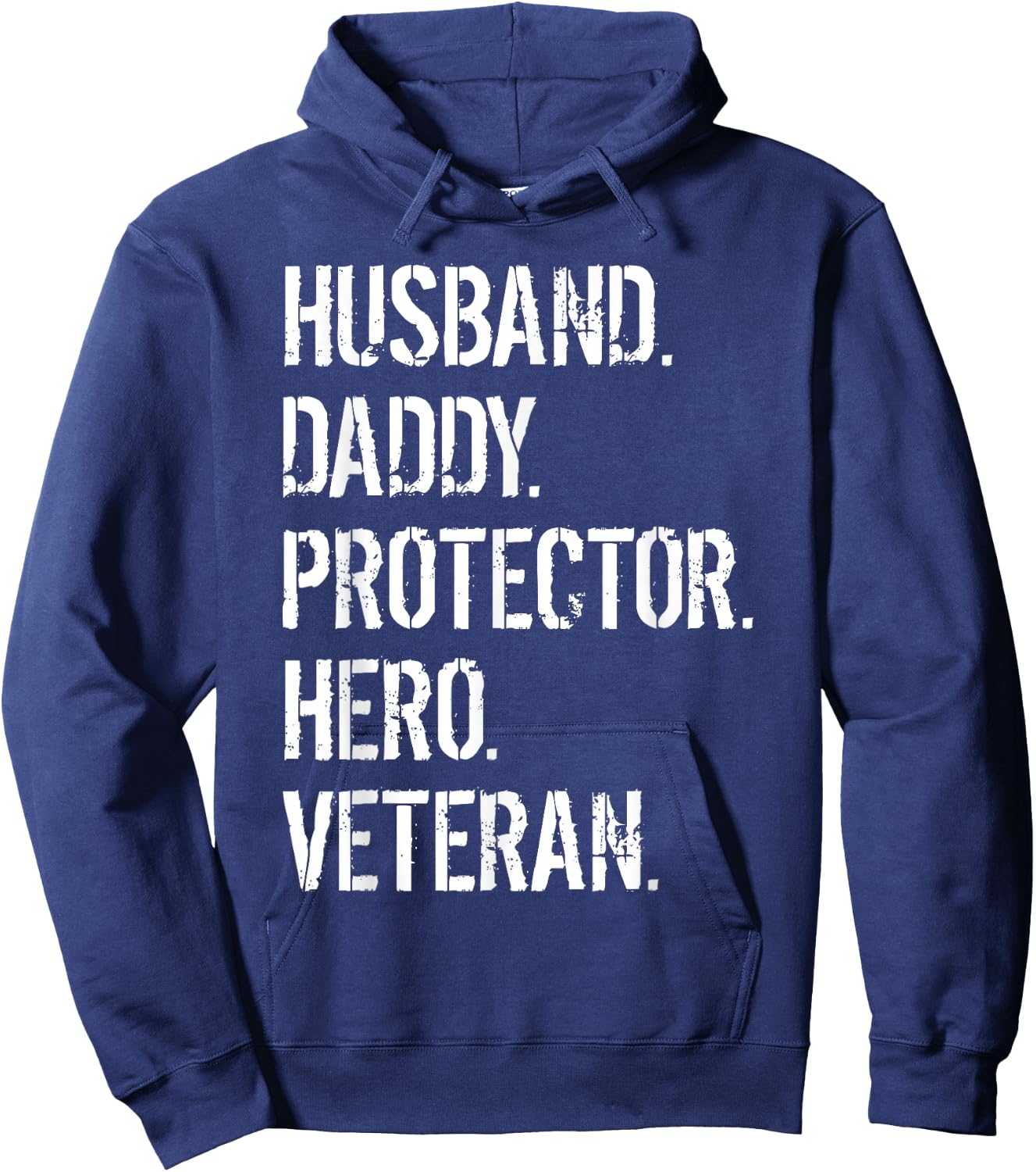 Veteran Father Husband Daddy Protector Hero Hoodie - Hoodie | Navy