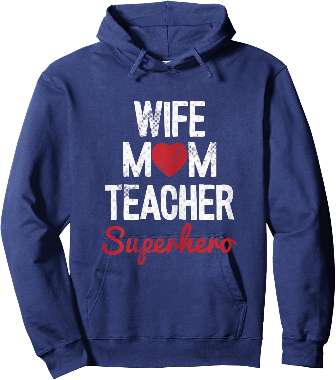 Wife Mom Teacher Superhero Mothers Day Mama Momma Mommy Hoodie - Hoodie | Navy