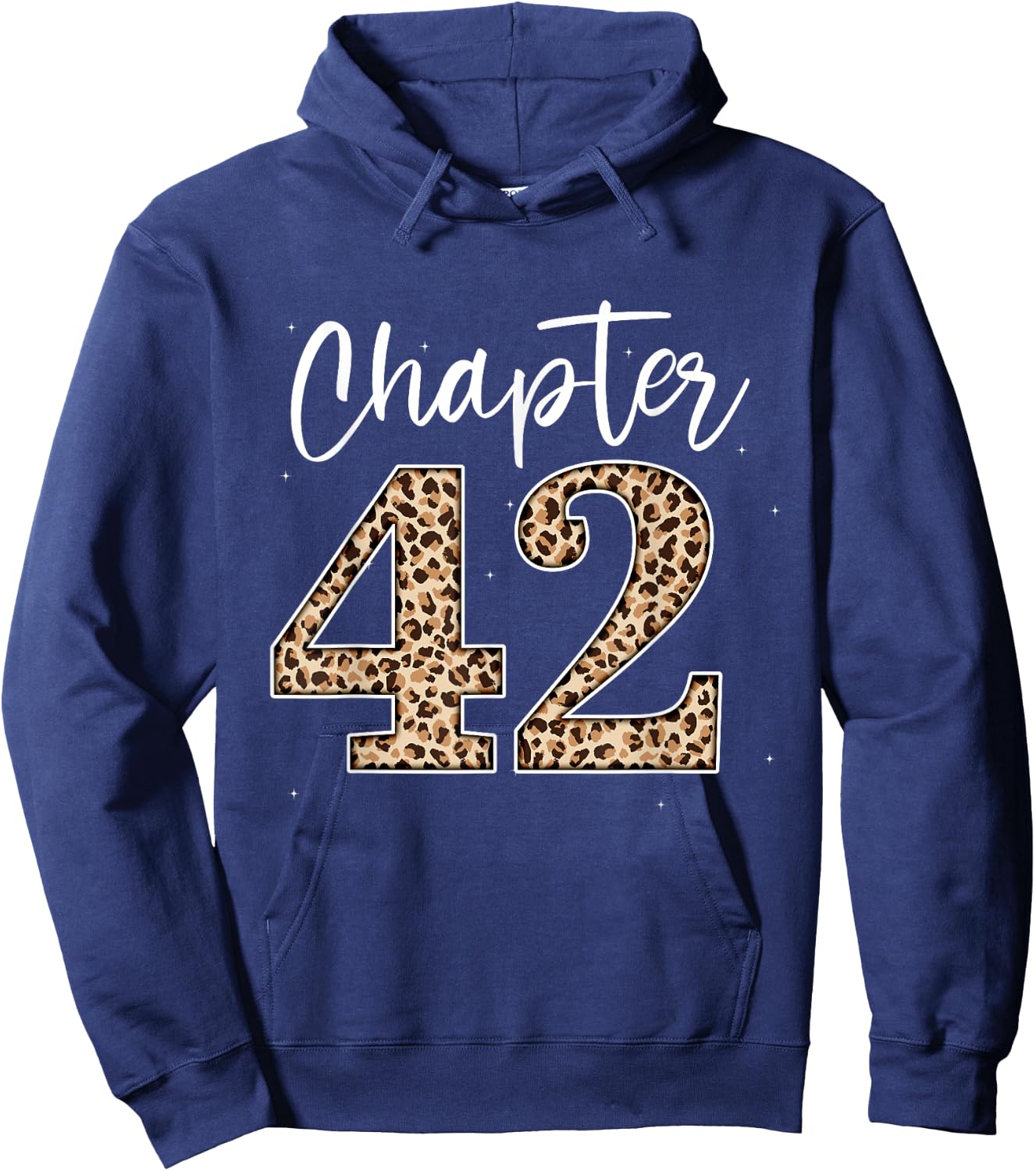 Chapter 42 Leopard For 42nd Birthday Men and Women Hoodie - Hoodie | Navy