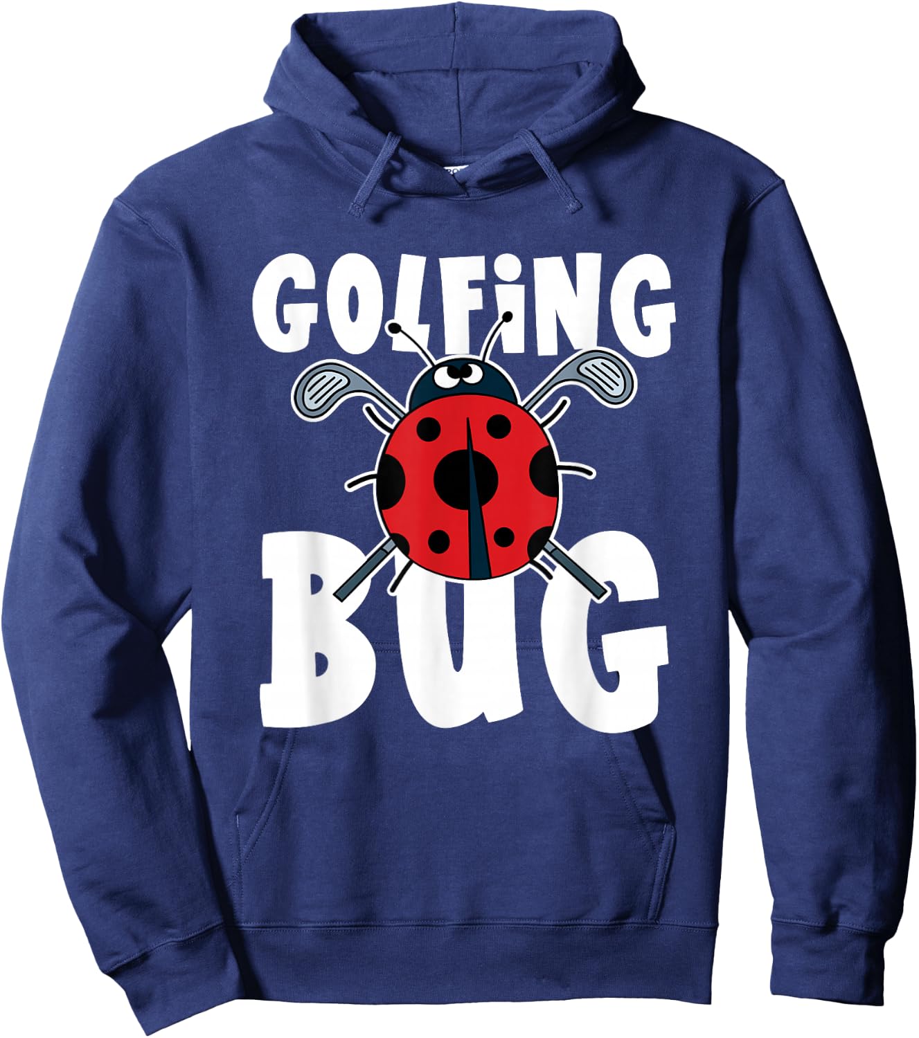 Family Golf Tour Golfing Bug Quote Funny Ladybug Golfer Hoodie - Hoodie | Navy