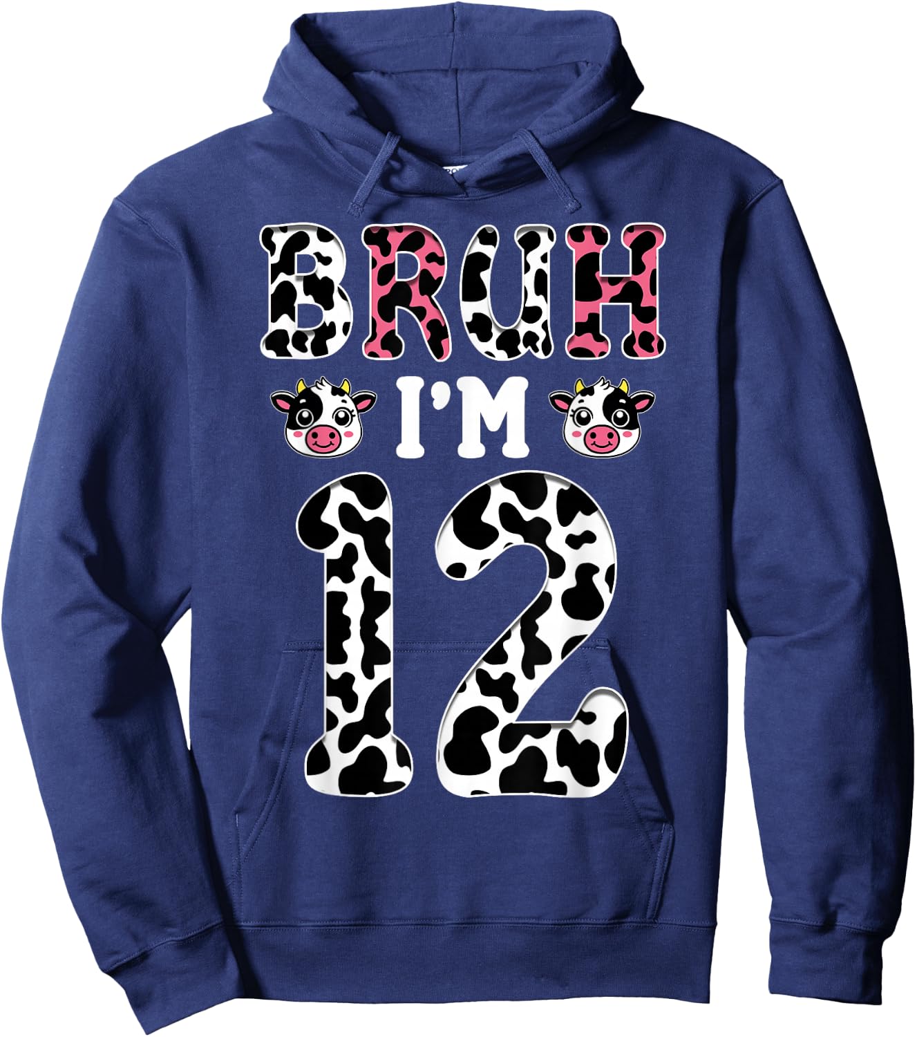 Bruh I'm 12 Year Old Birthday Cow Bruh It's My 12th Birthday Hoodie - Hoodie | Navy