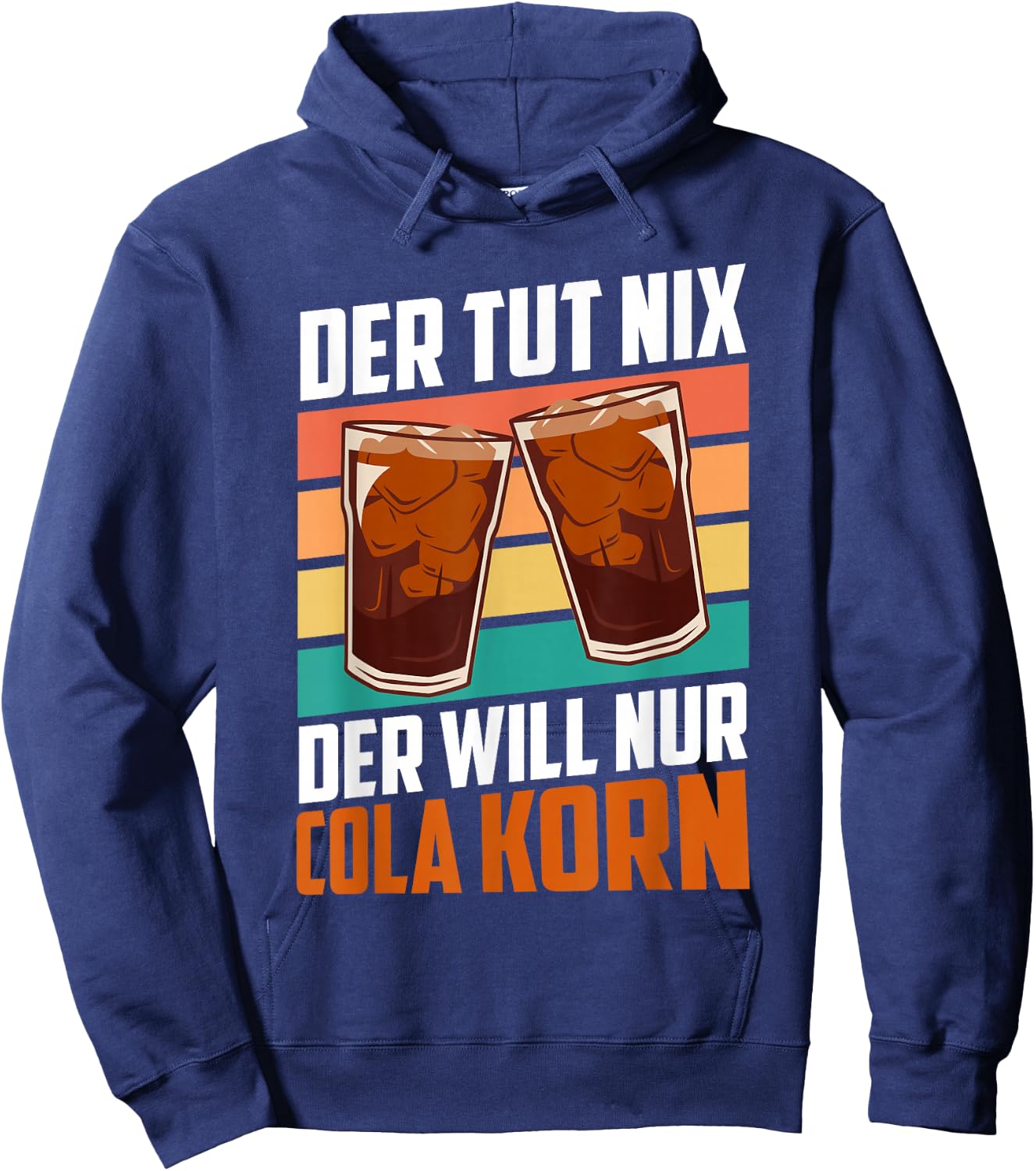 Der will nur Cola Korn , black, s Hoodie - Hoodie | Navy