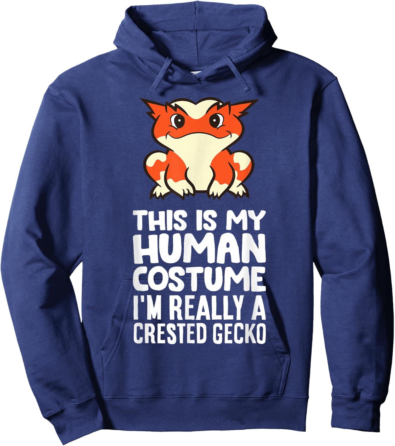 This Is My Human Costume I'm Really A Crested Gecko Hoodie - Hoodie | Navy