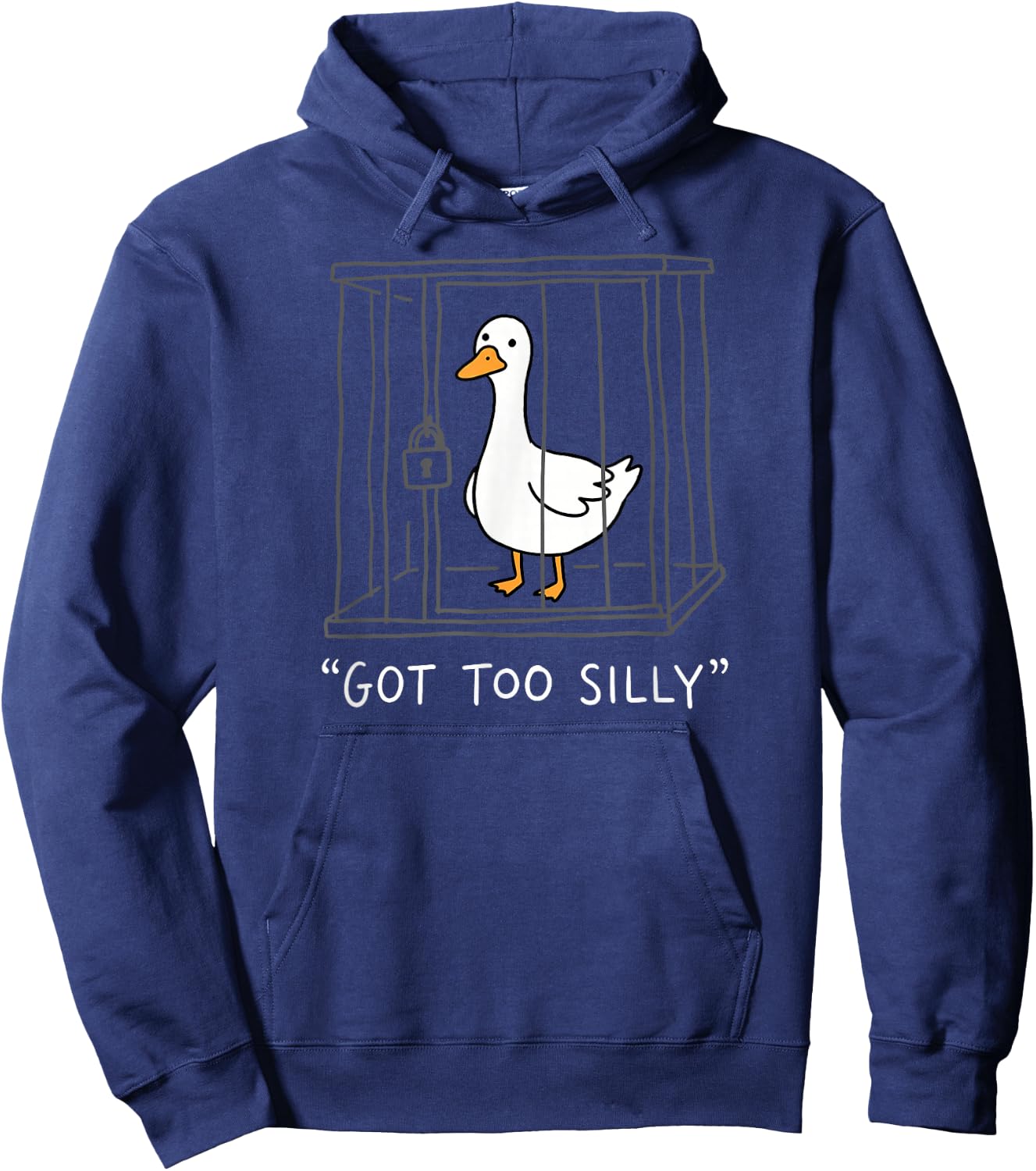 Got Too Silly Funny Goose Pun Humor Animal Lovers Men Women Hoodie - Hoodie | Navy