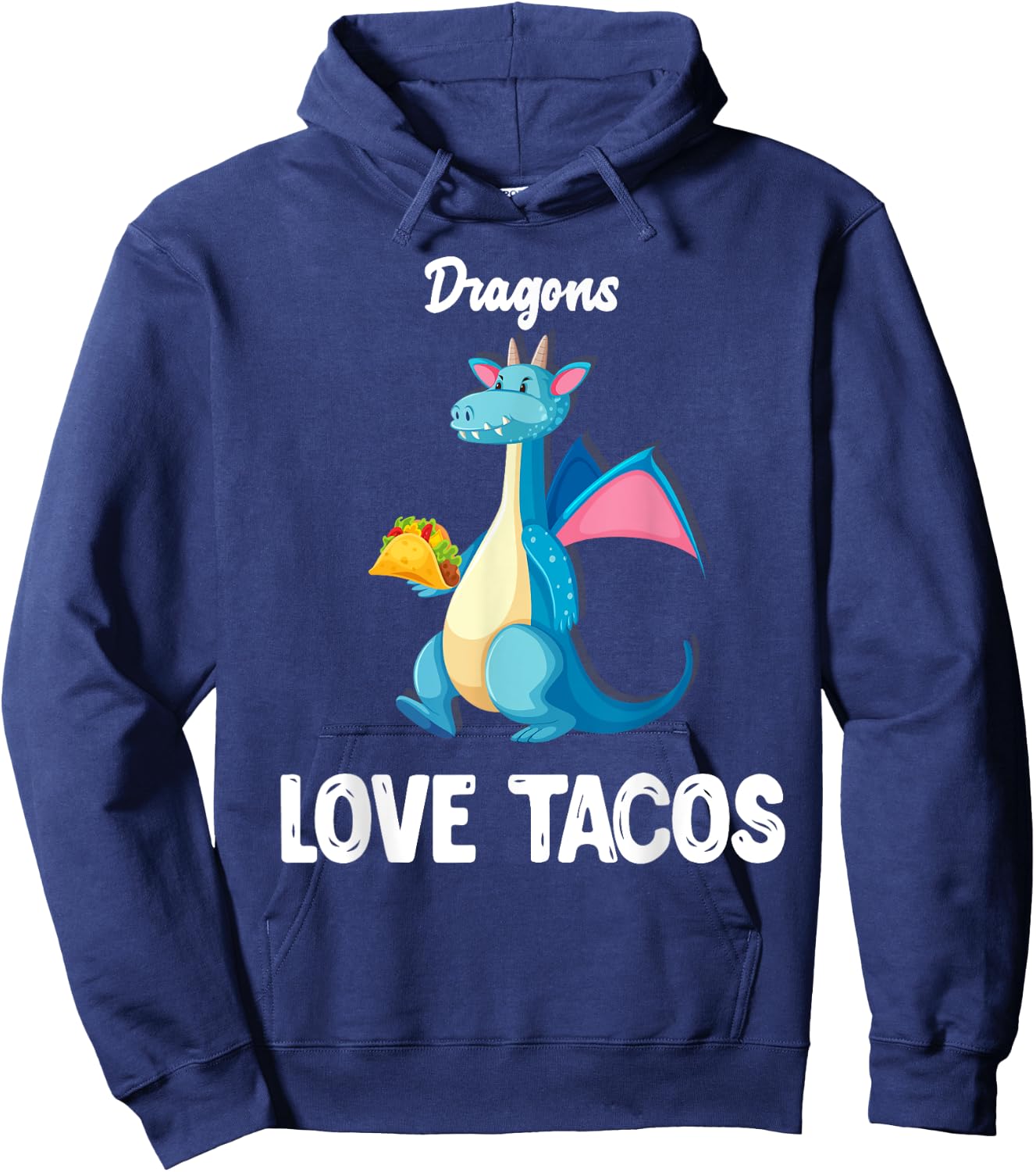 Dragons Love Tacos Shirt Funny Tacos Lover Gifts Hoodie - Hoodie | Navy